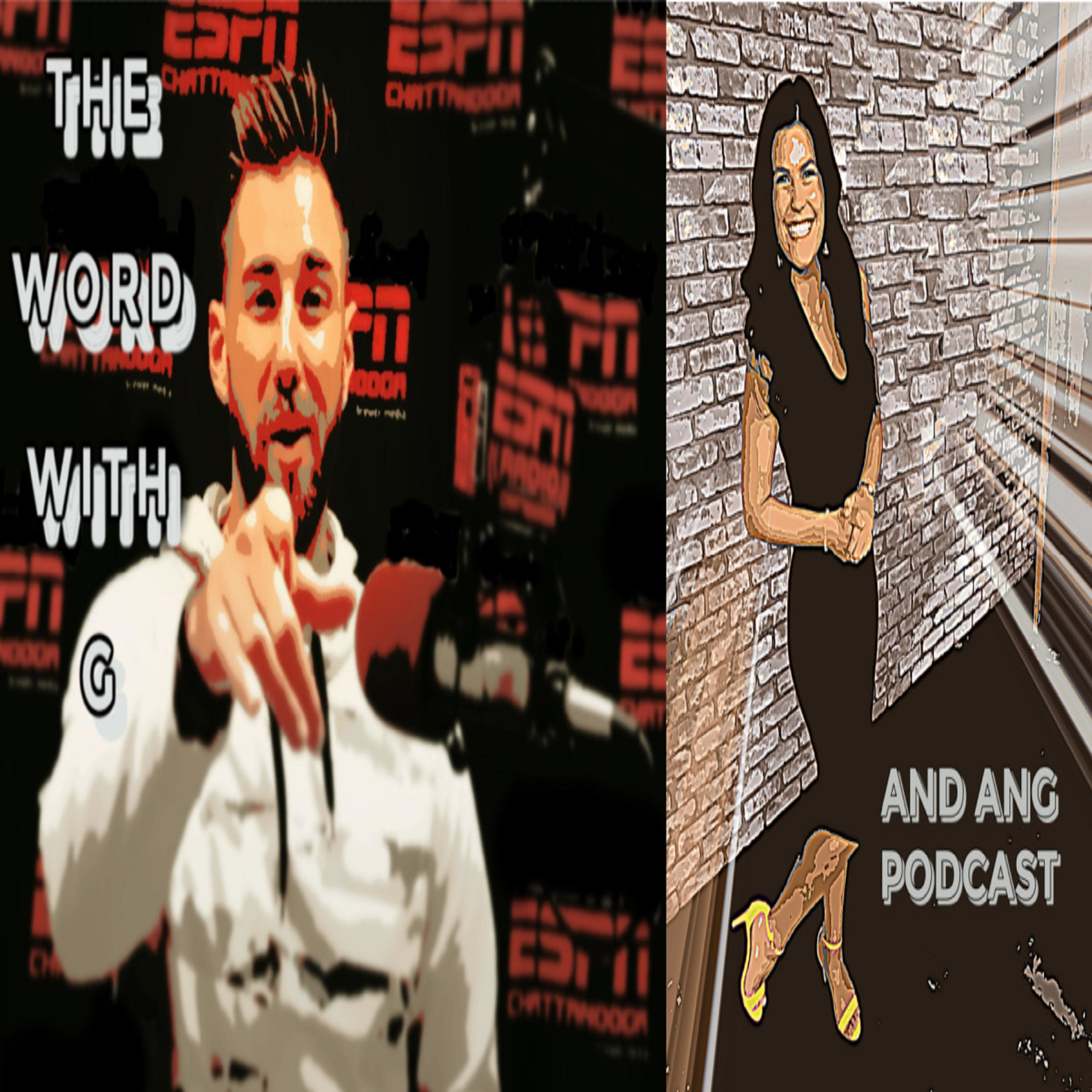 The Word With G and Ang Podcast