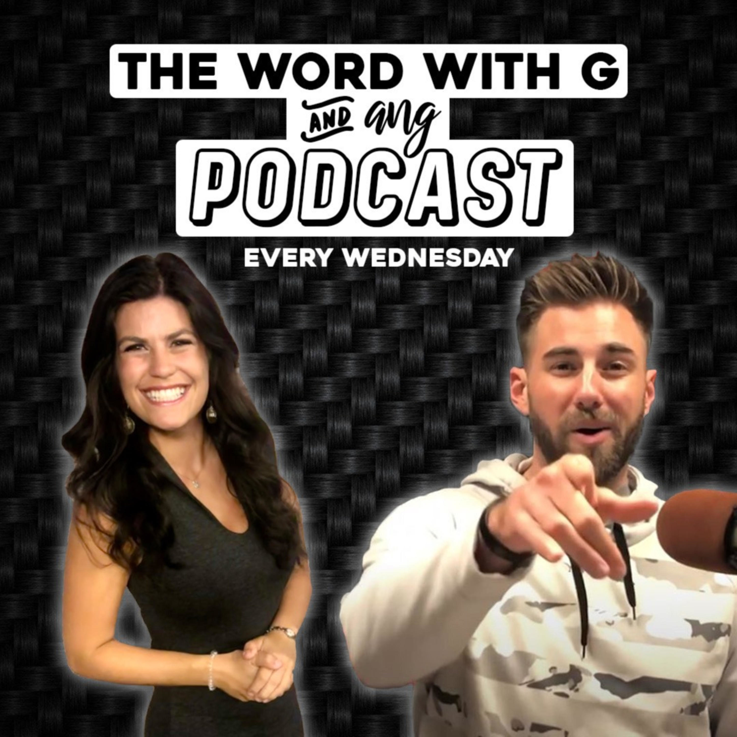 The Word With G and Ang Podcast