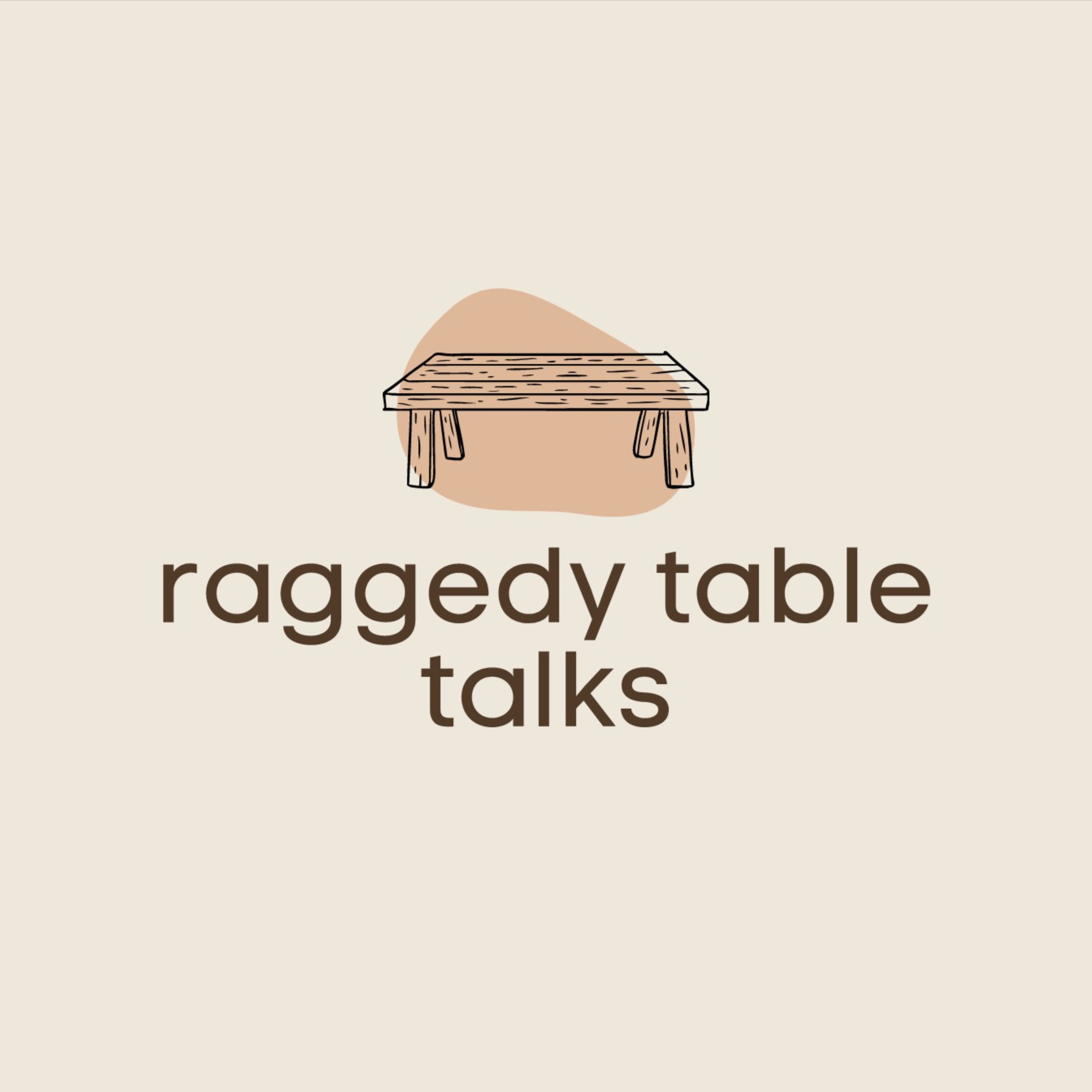 raggedy table talks