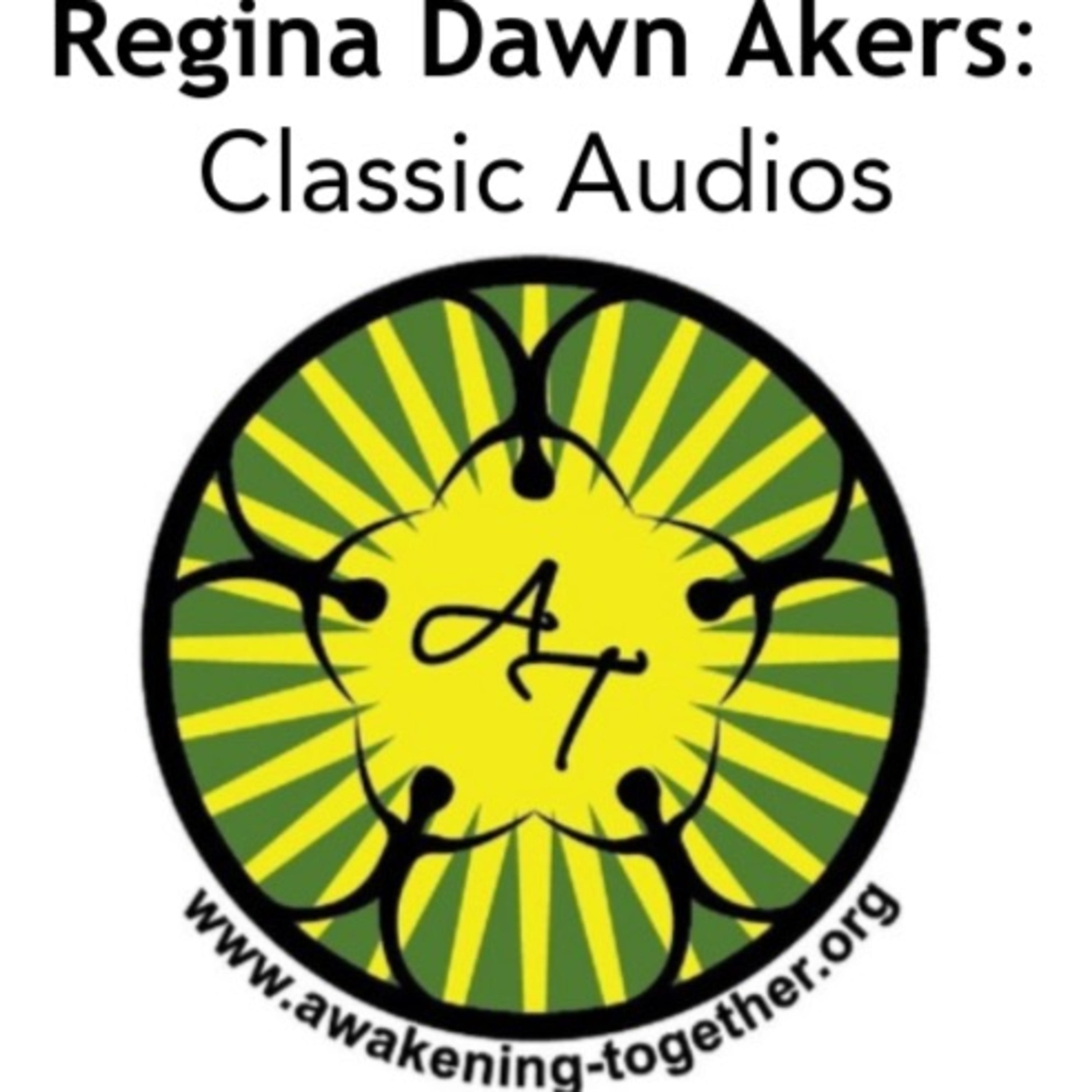 Awakening Together presents Regina Dawn Akers: Classic Audios cover art