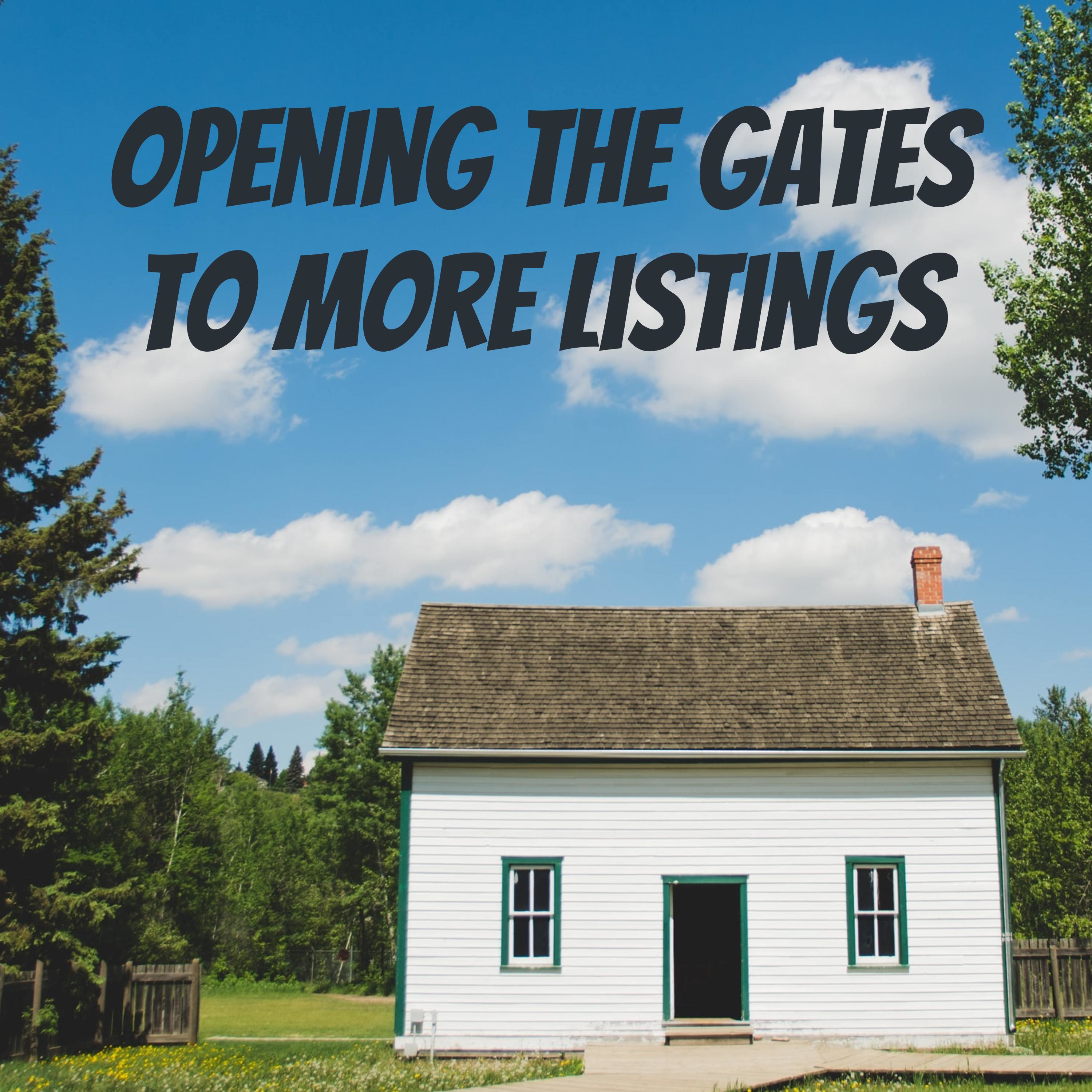 Opening The Gates To More Listings