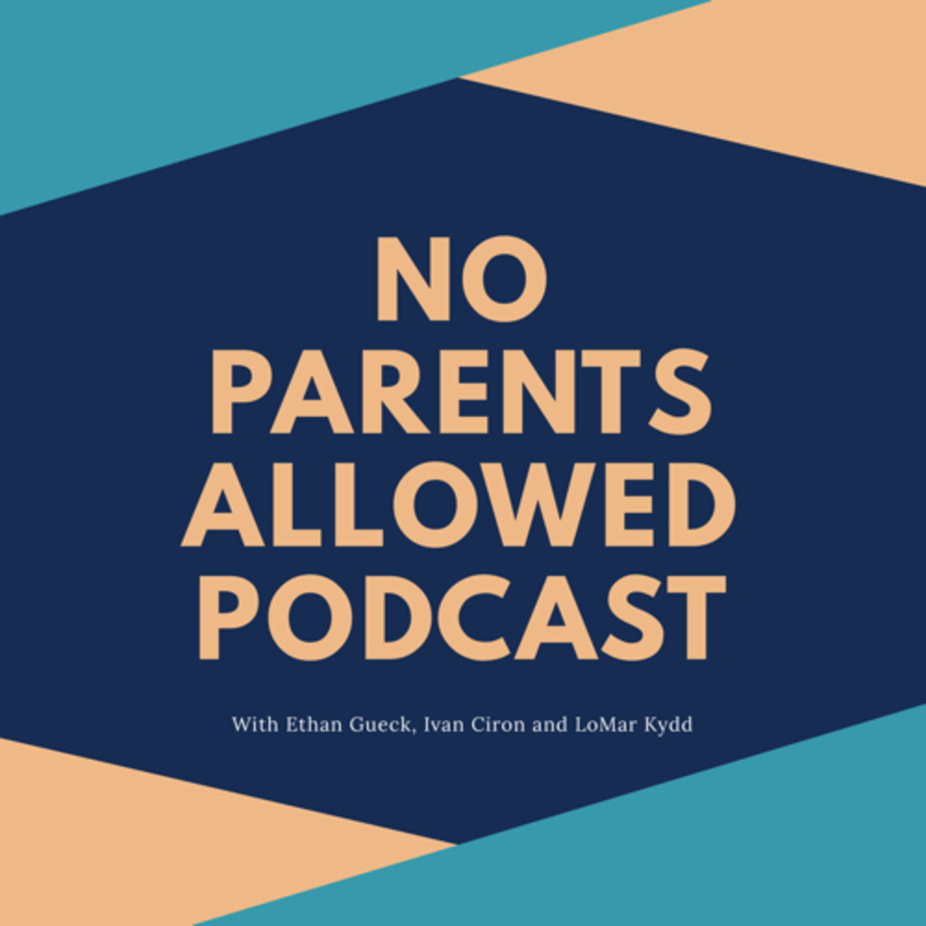 No Parents Allowed podcast artwork