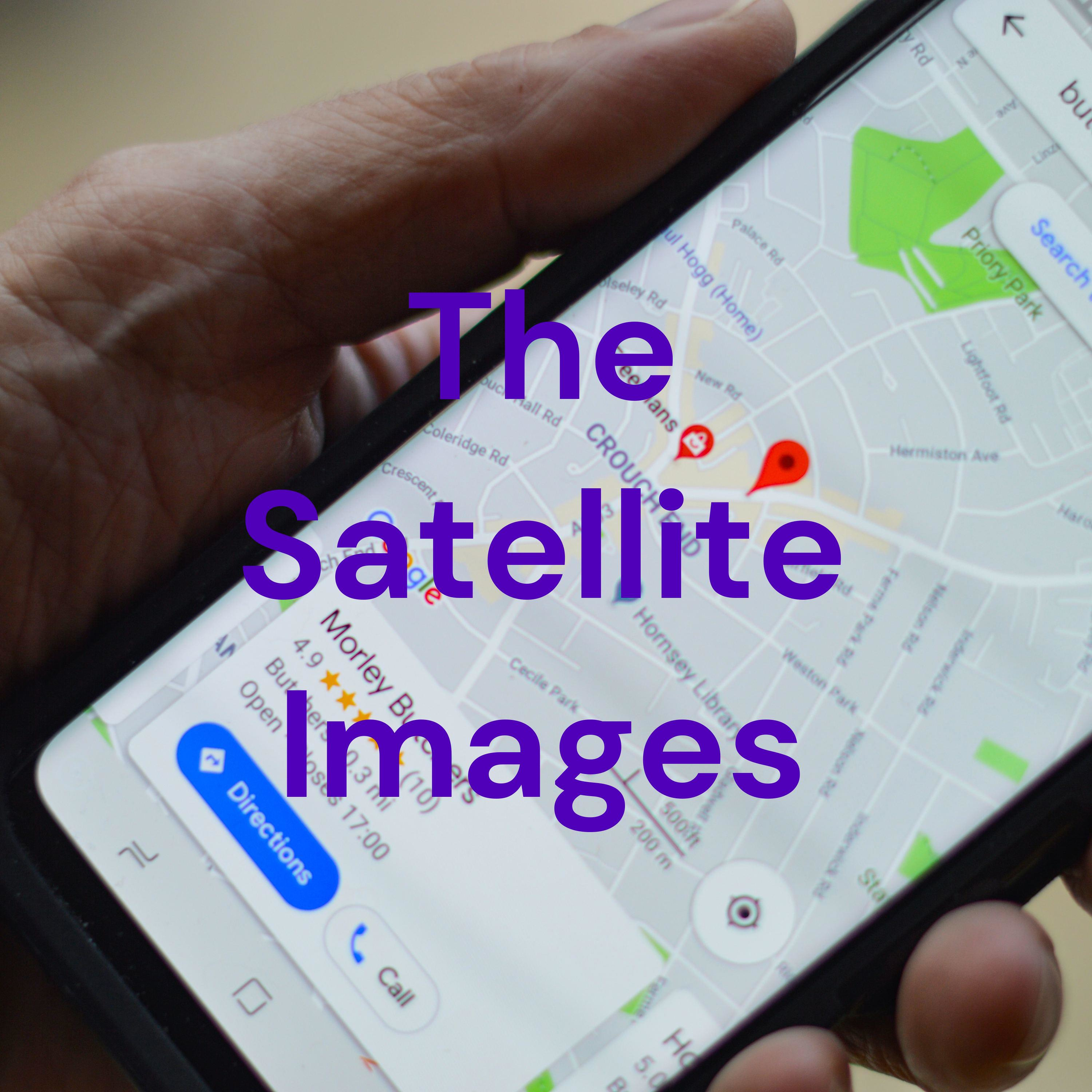 The Satellite Images