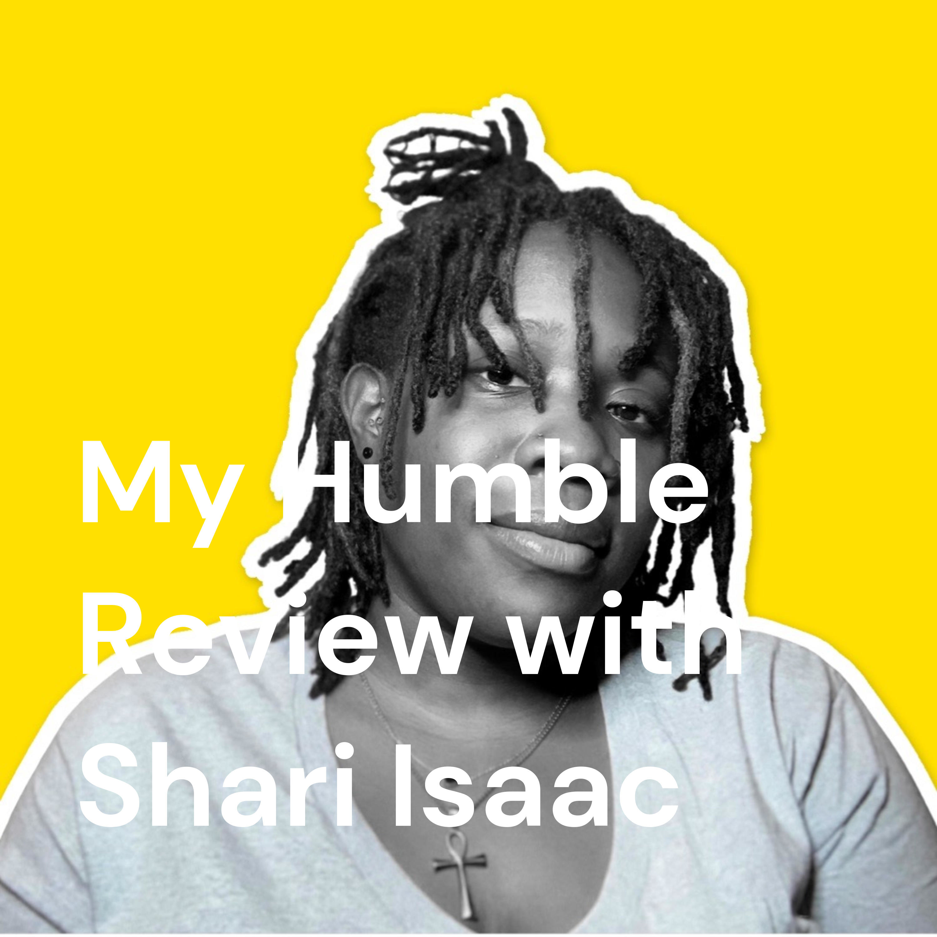 My Humble Review with Shari Isaac cover art