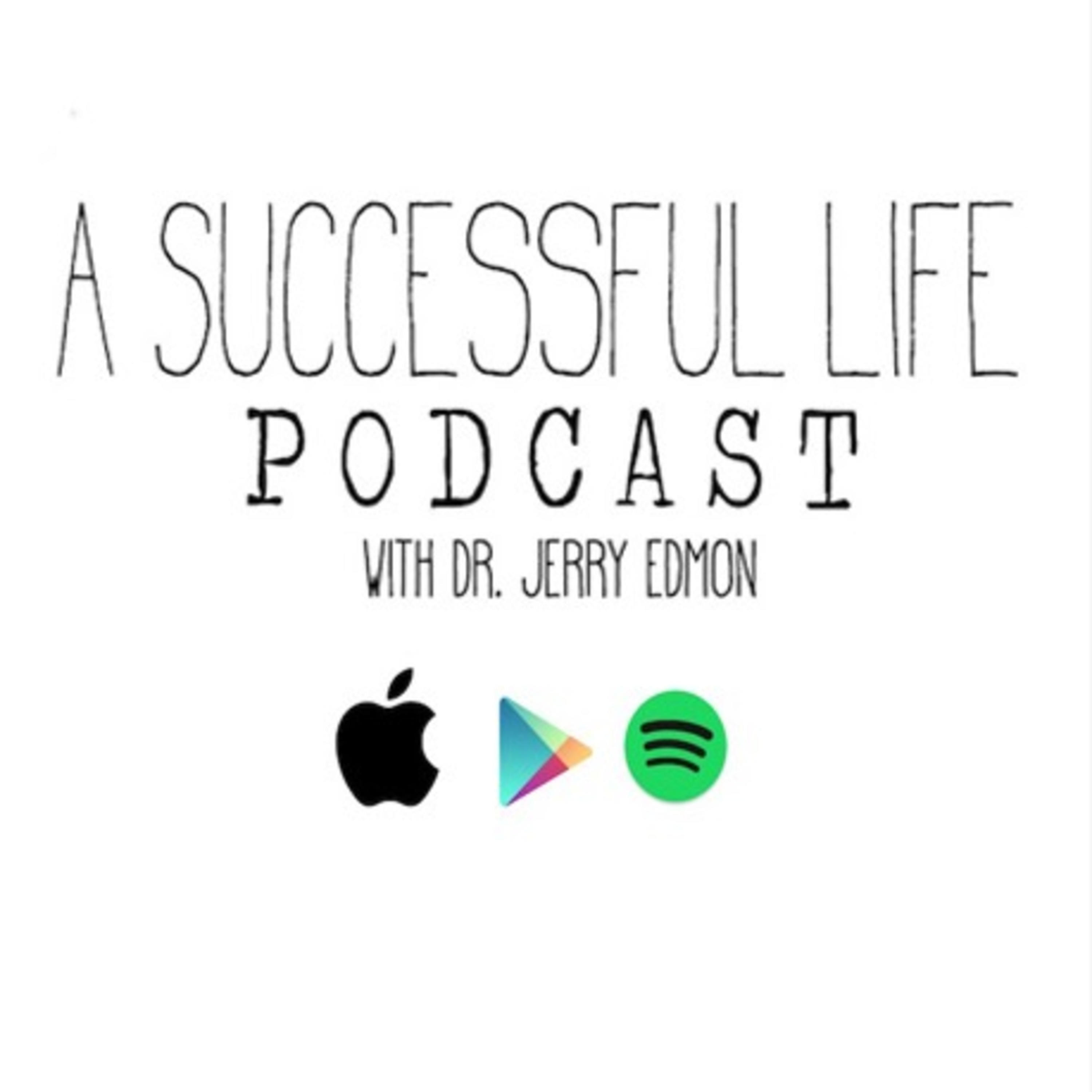 A Successful Life with Dr. Jerry Edmon cover art