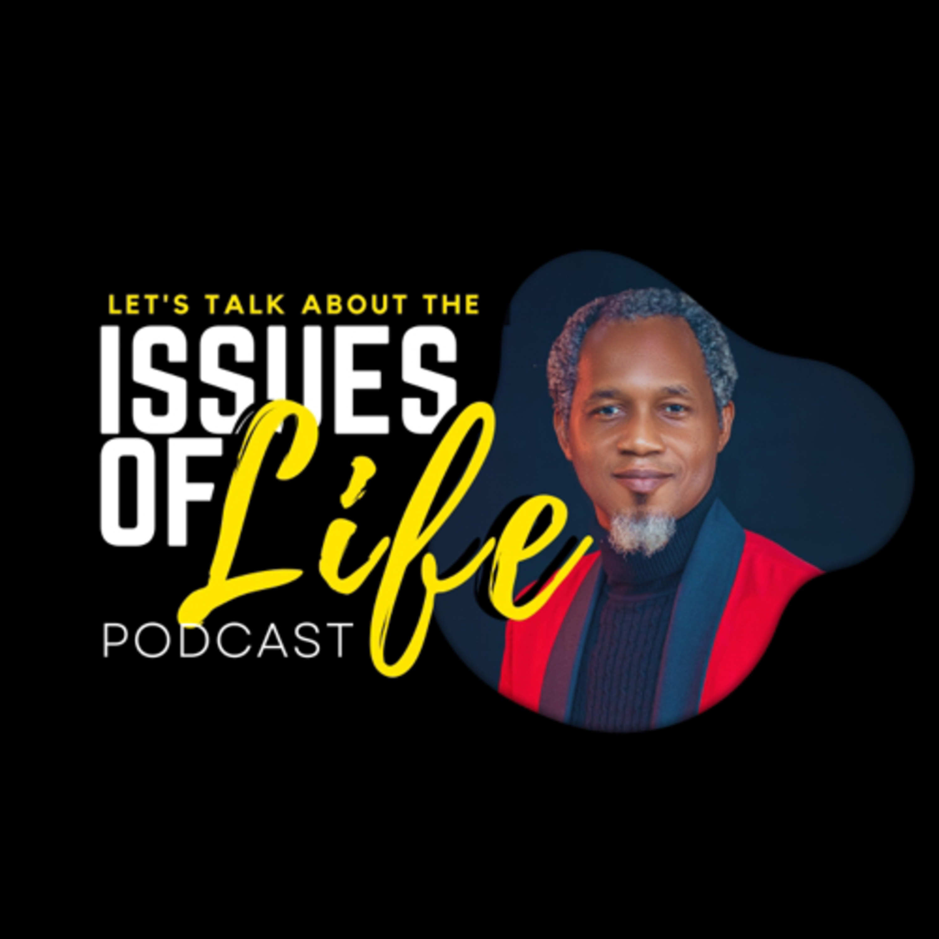 Issues of Life podcast artwork