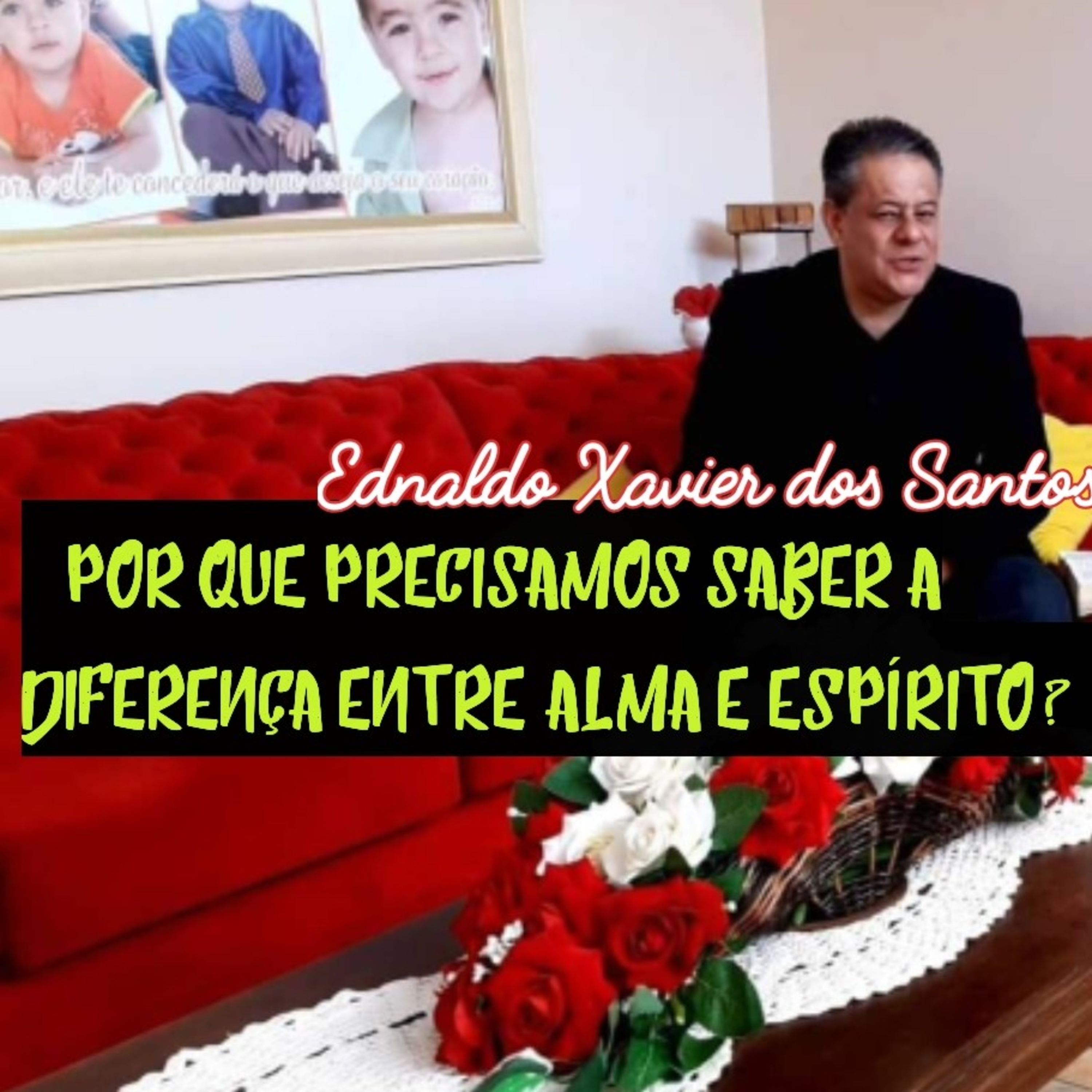 POR QUE PRECISAMOS SABER A DIFERENÇA ENTRE ALMA E ESPÍRITO? cover art