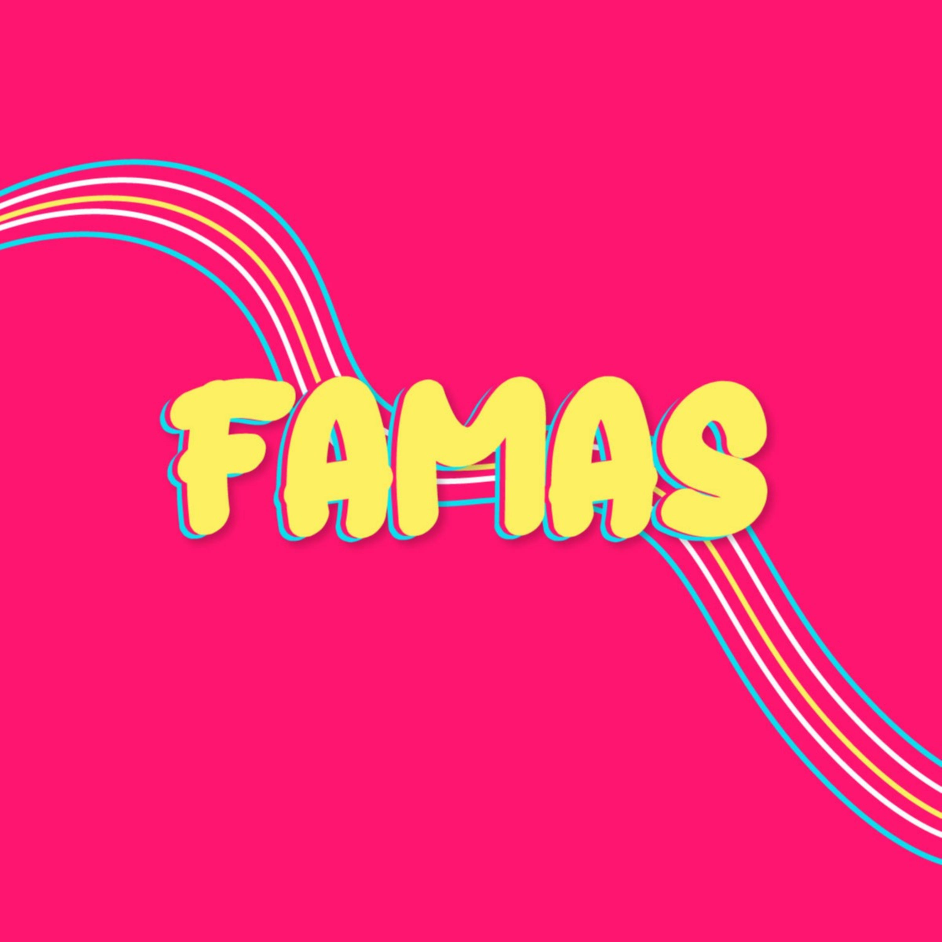Famas Podcast