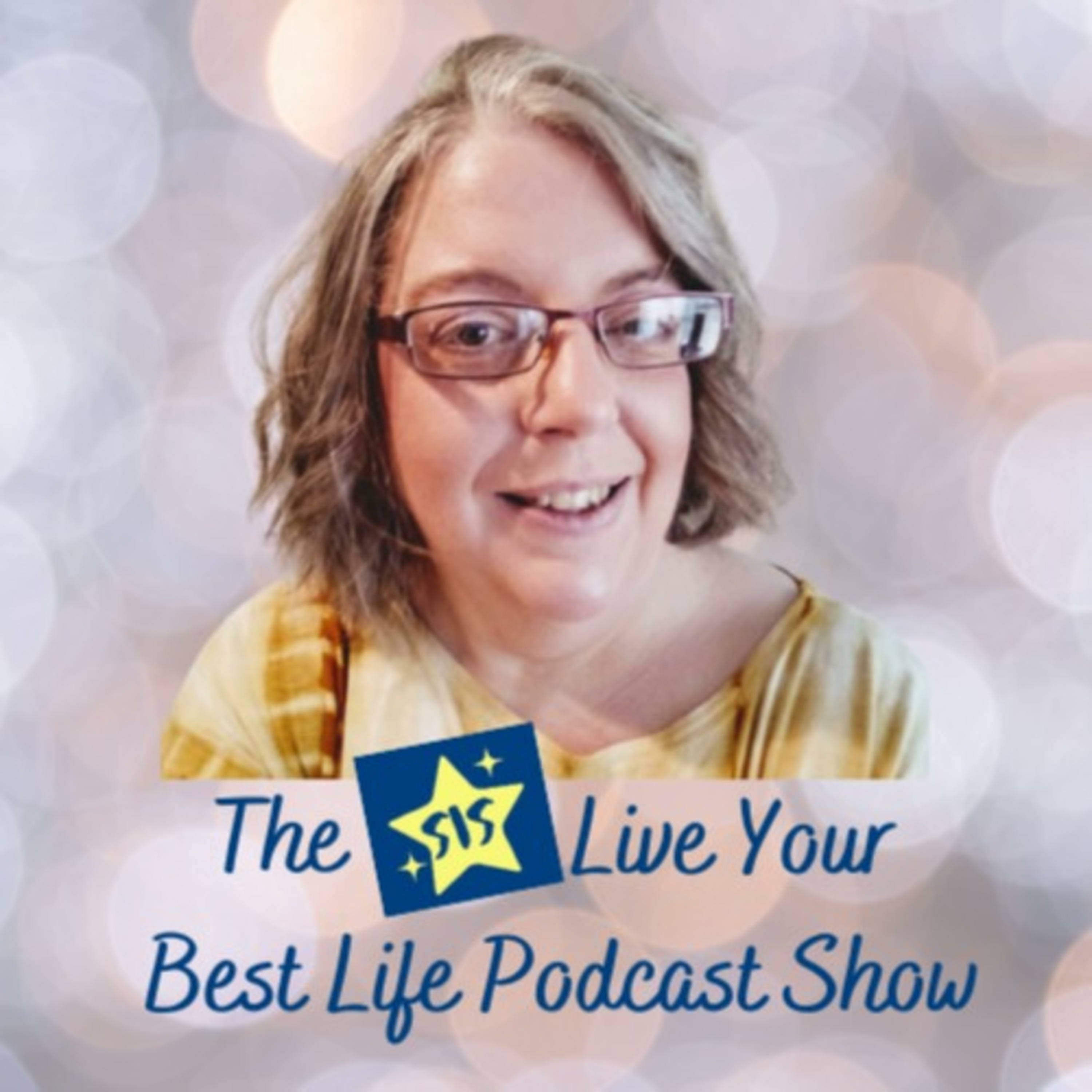 Sis Live Your Best Life Podcast Show cover art