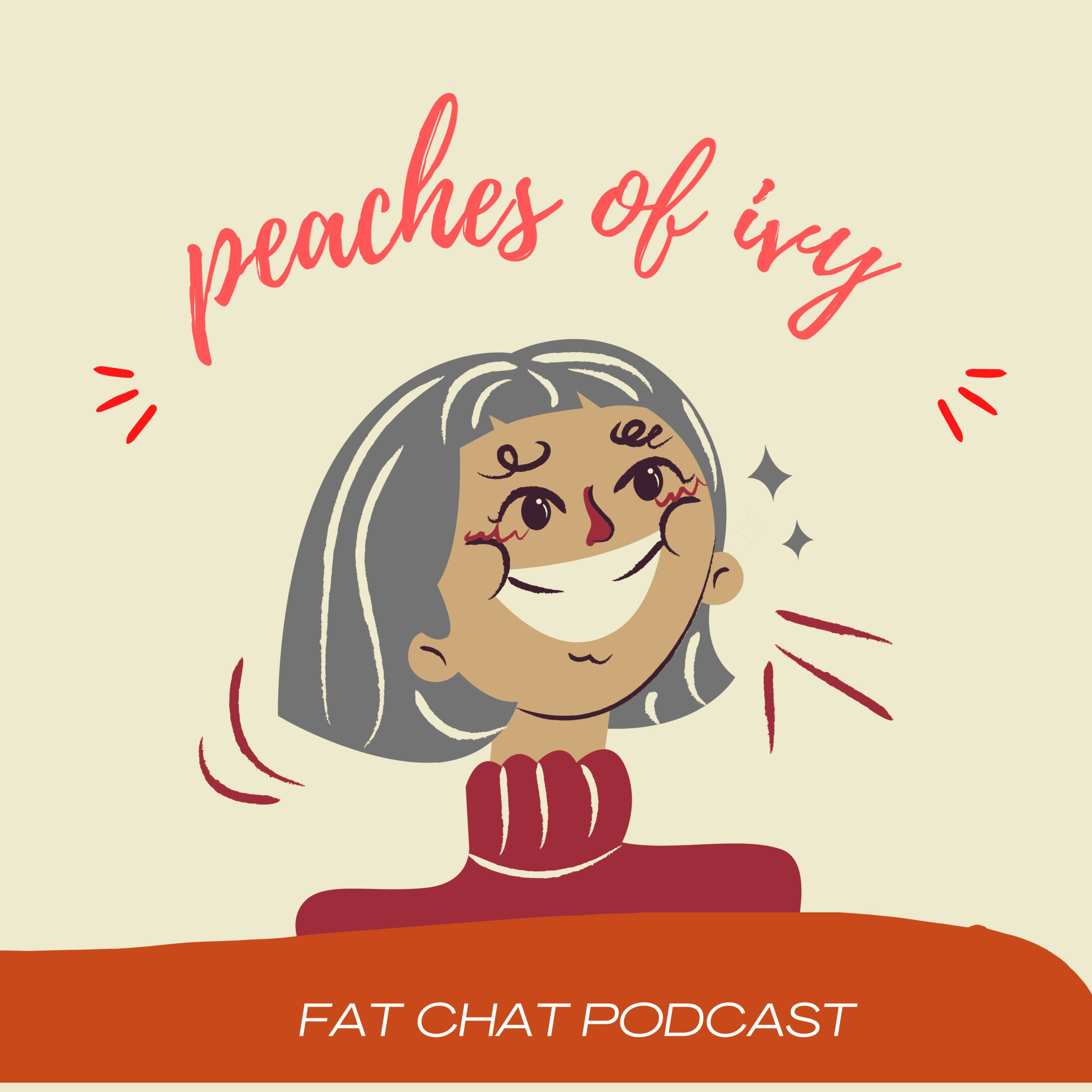 Peaches of Ivy: Fat Chat Podcast cover art