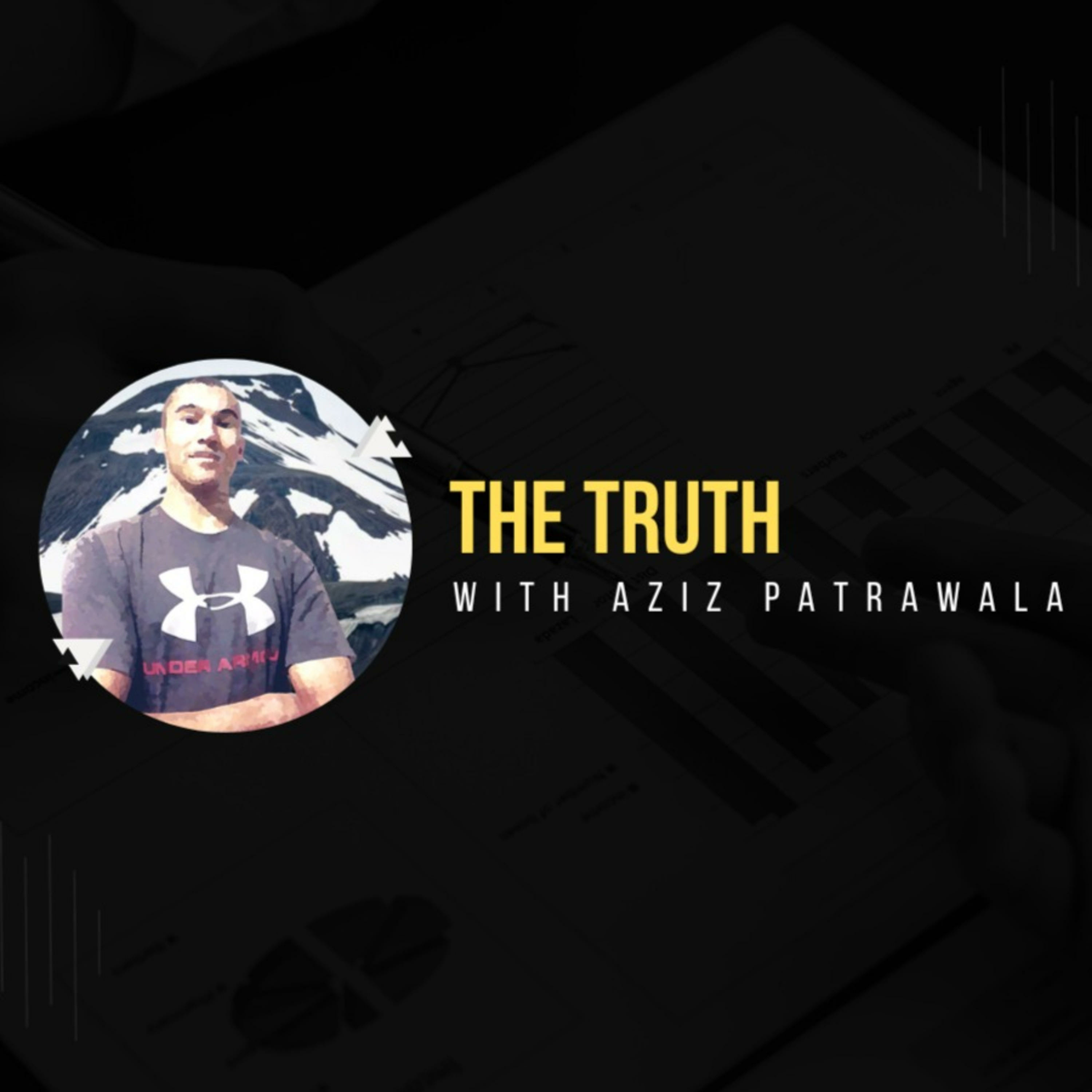 The Truth - Aziz Patrawala