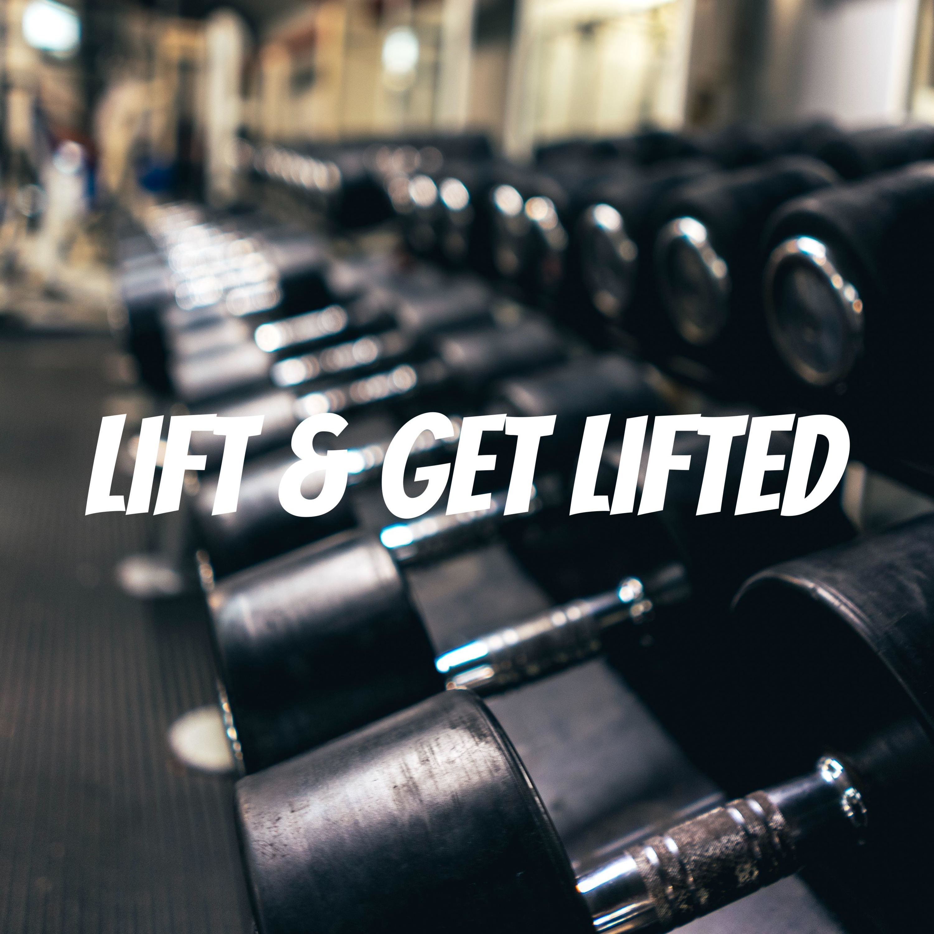 Lift & Get Lifted cover art