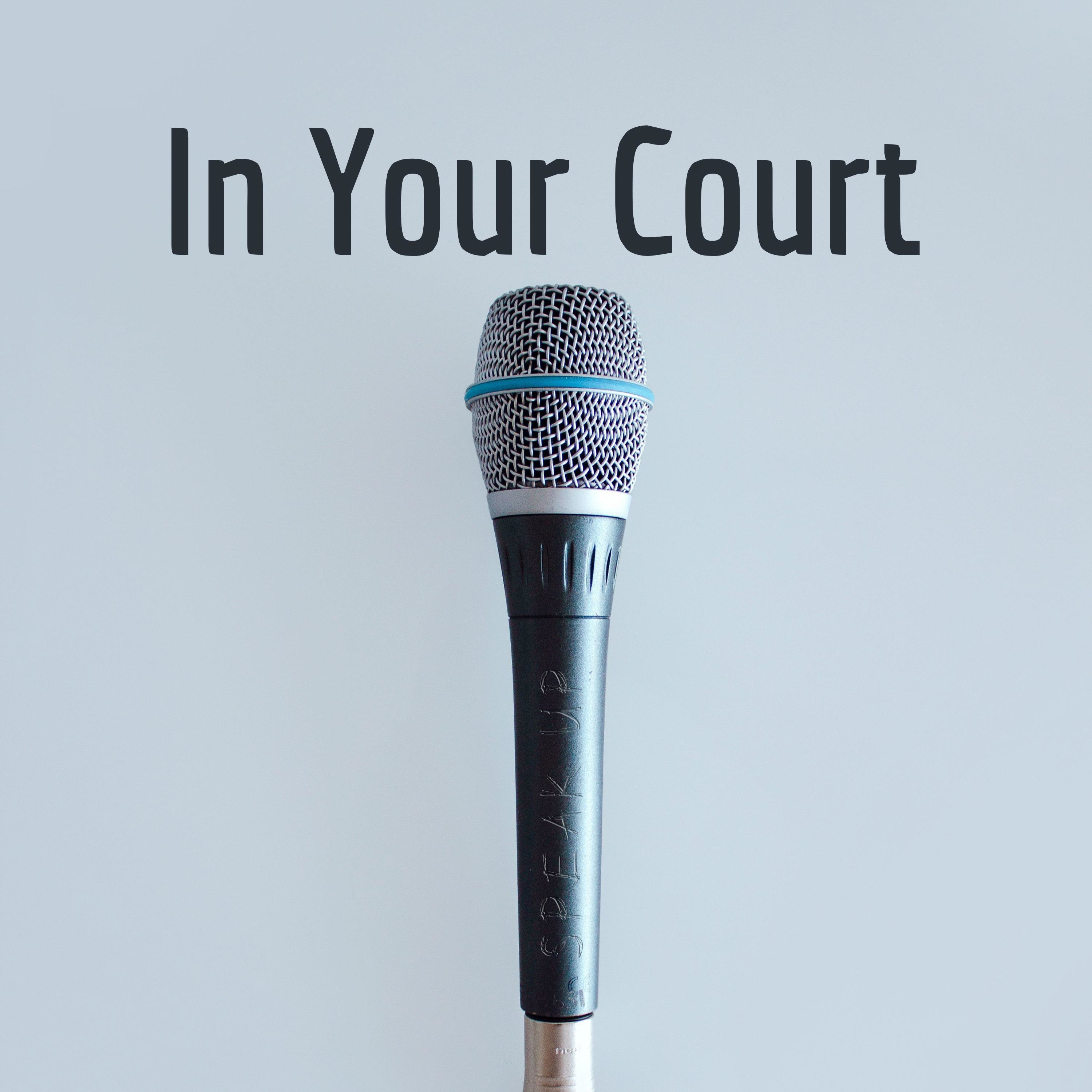 In Your Court