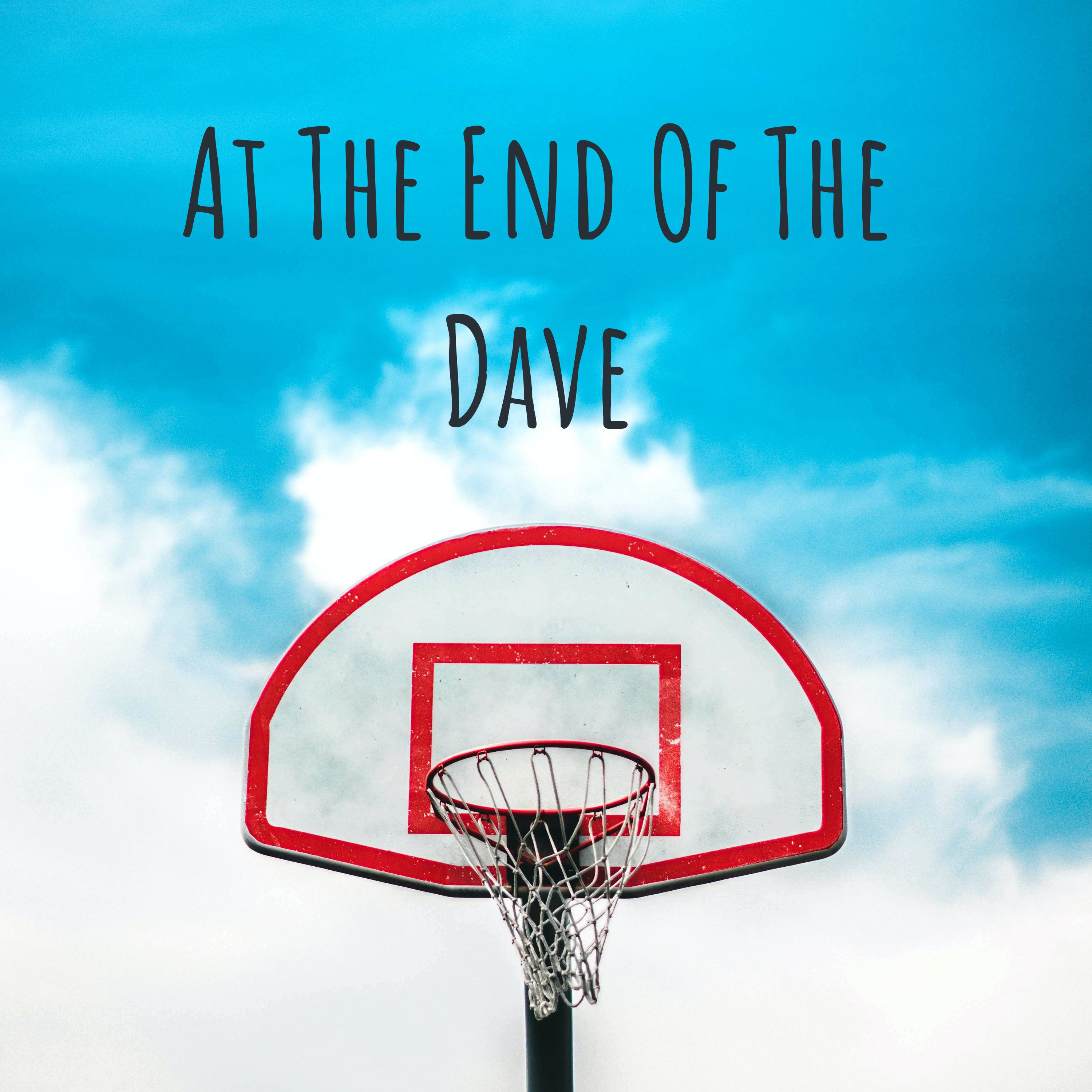 At The End Of The Dave cover art