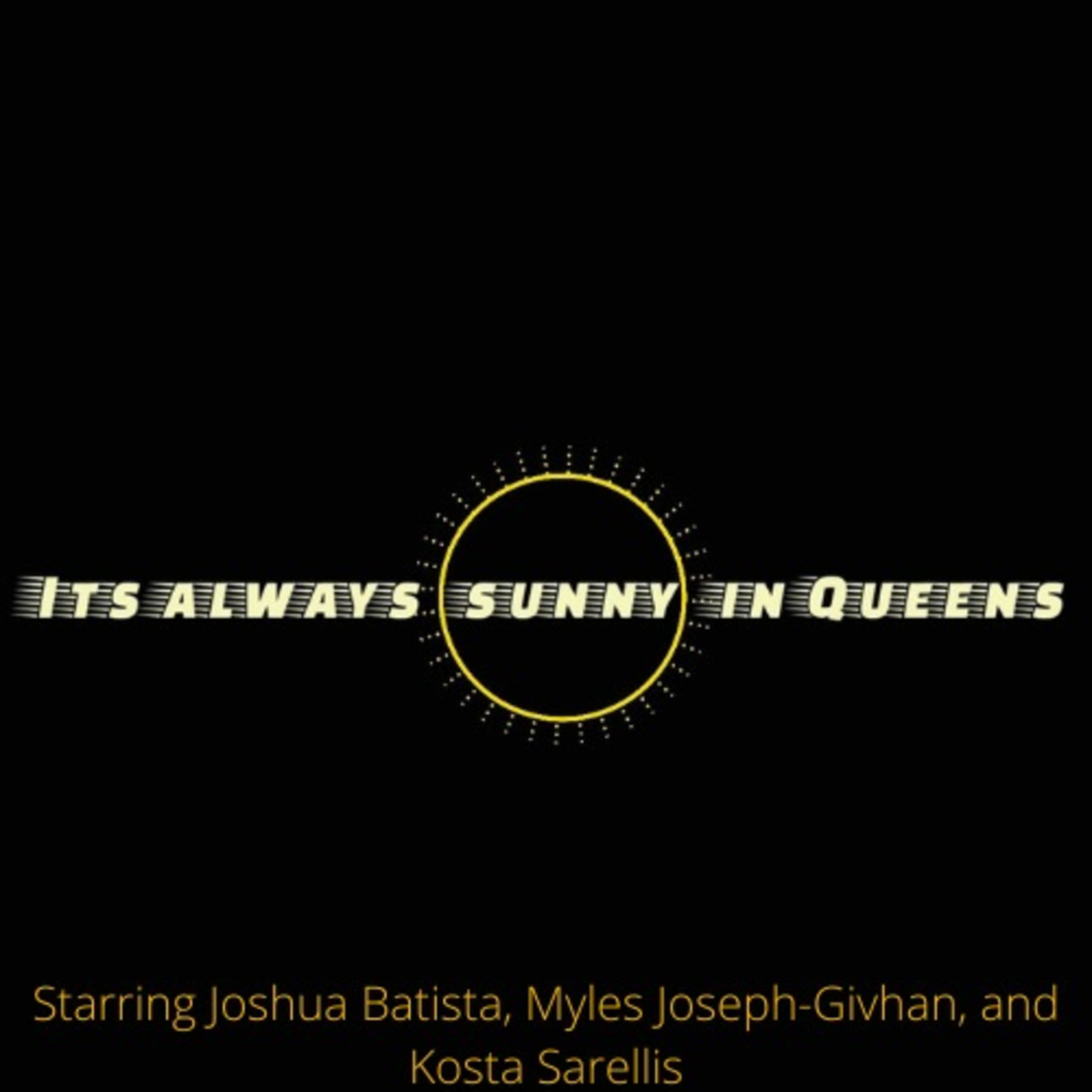 It's Always Sunny in Queens cover art