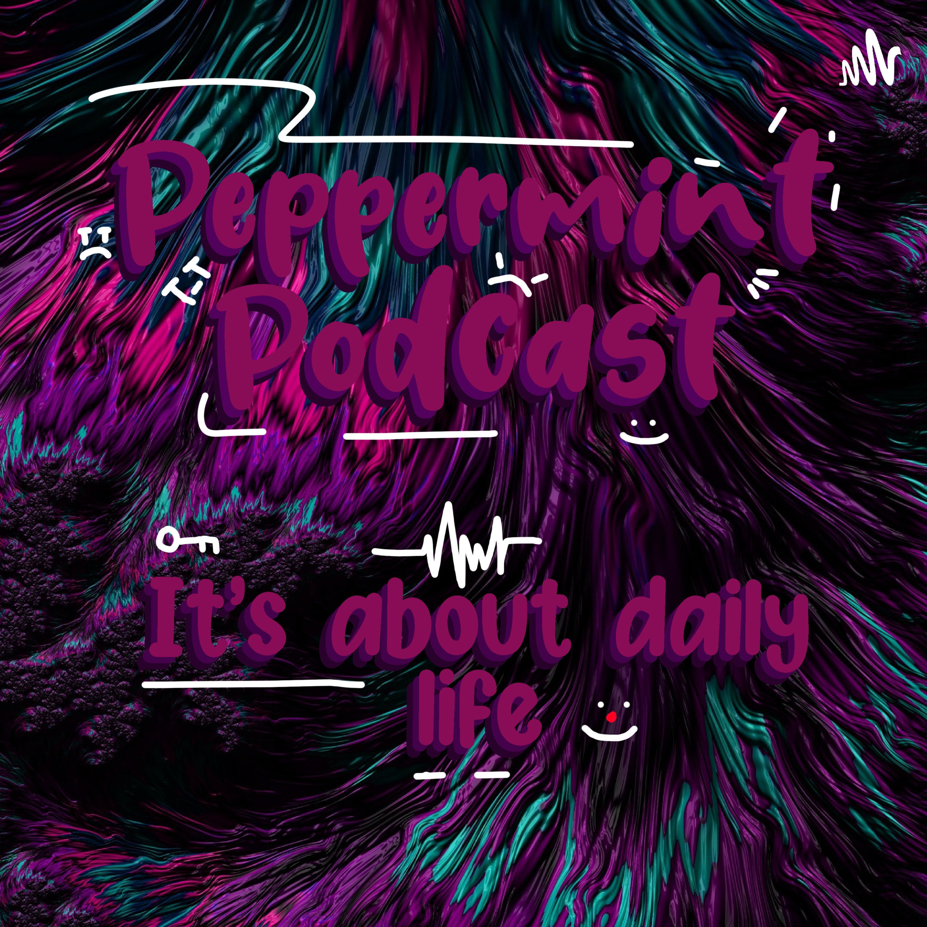 Peppermint Podcast