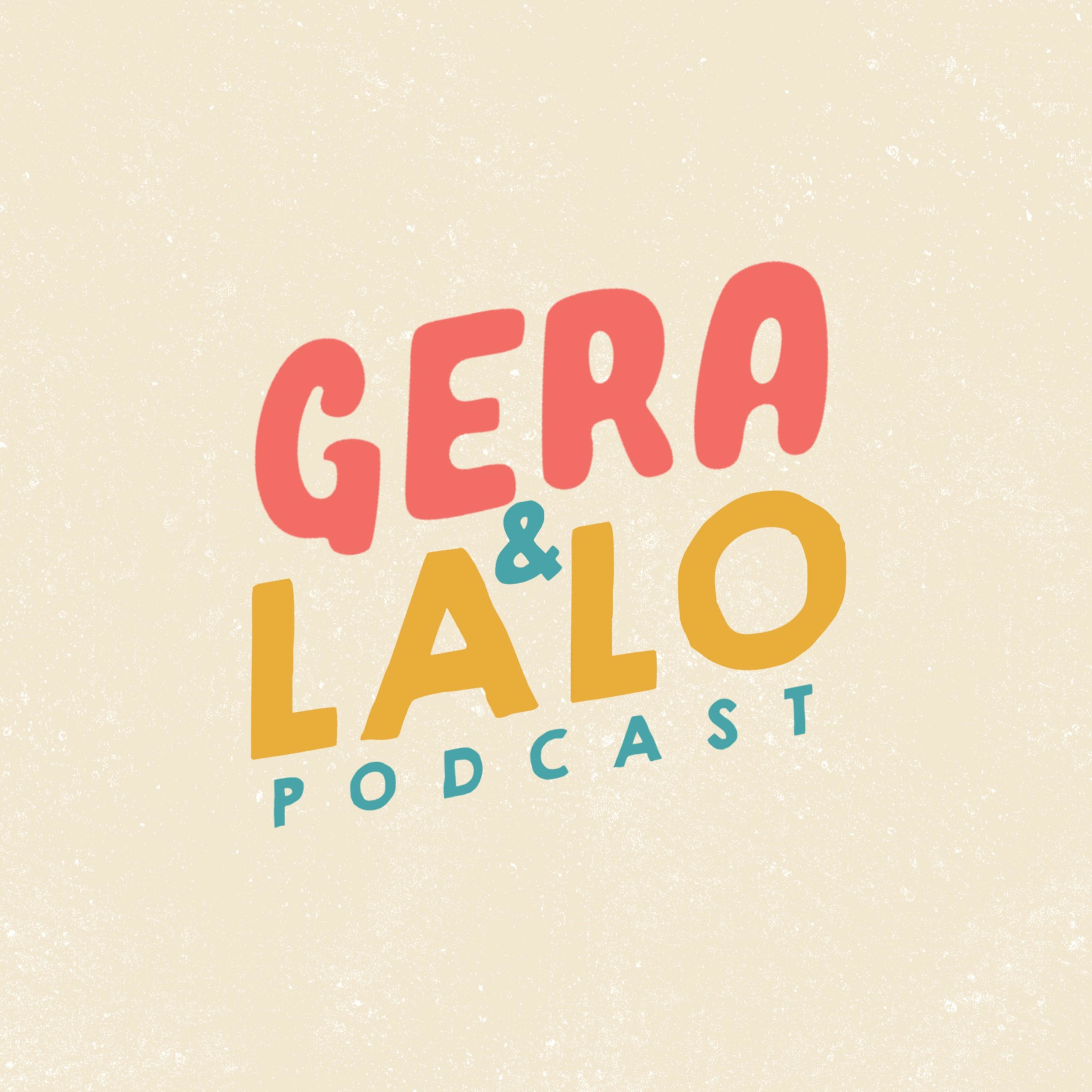 Gera y Lalo podcast artwork