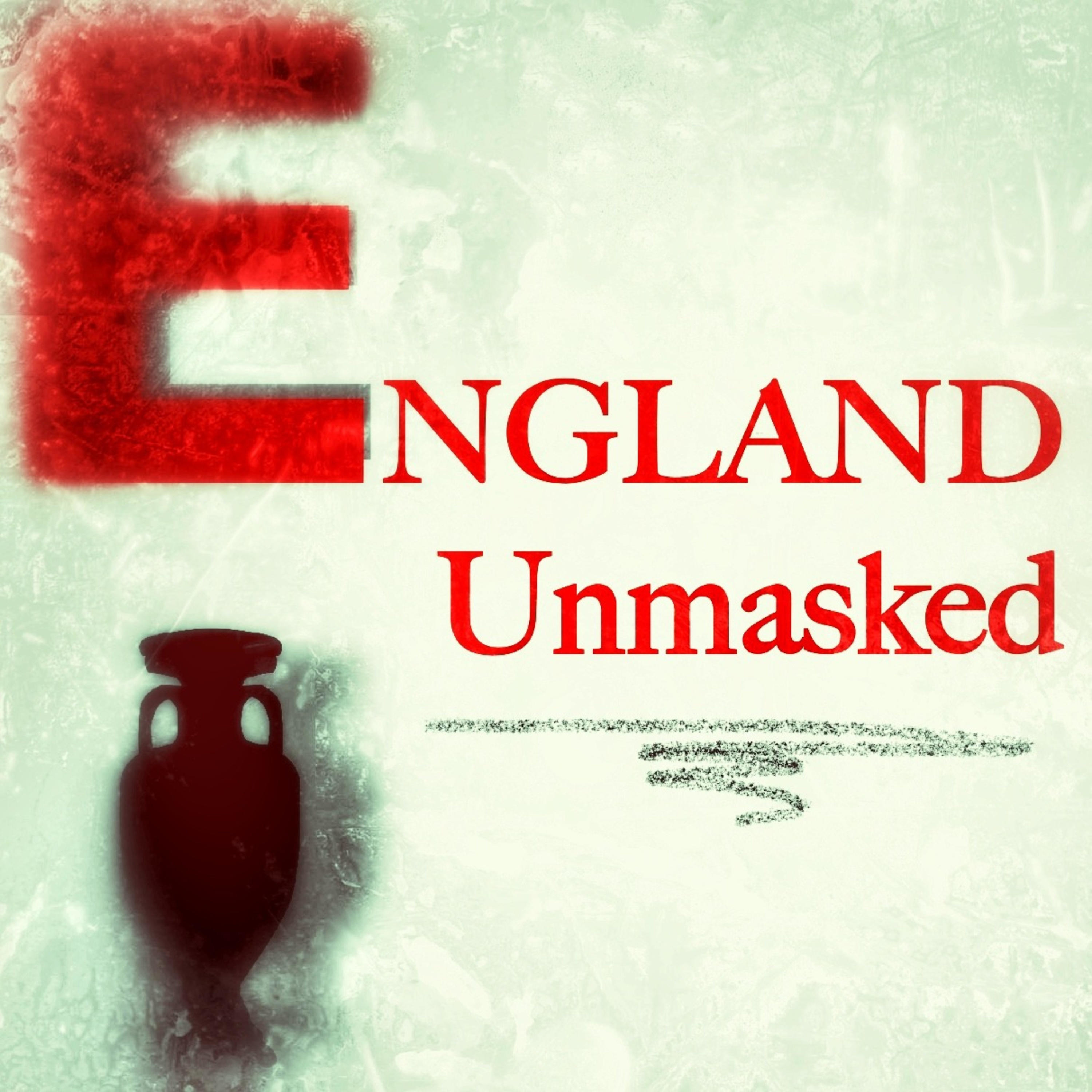 ENGLAND Unmasked