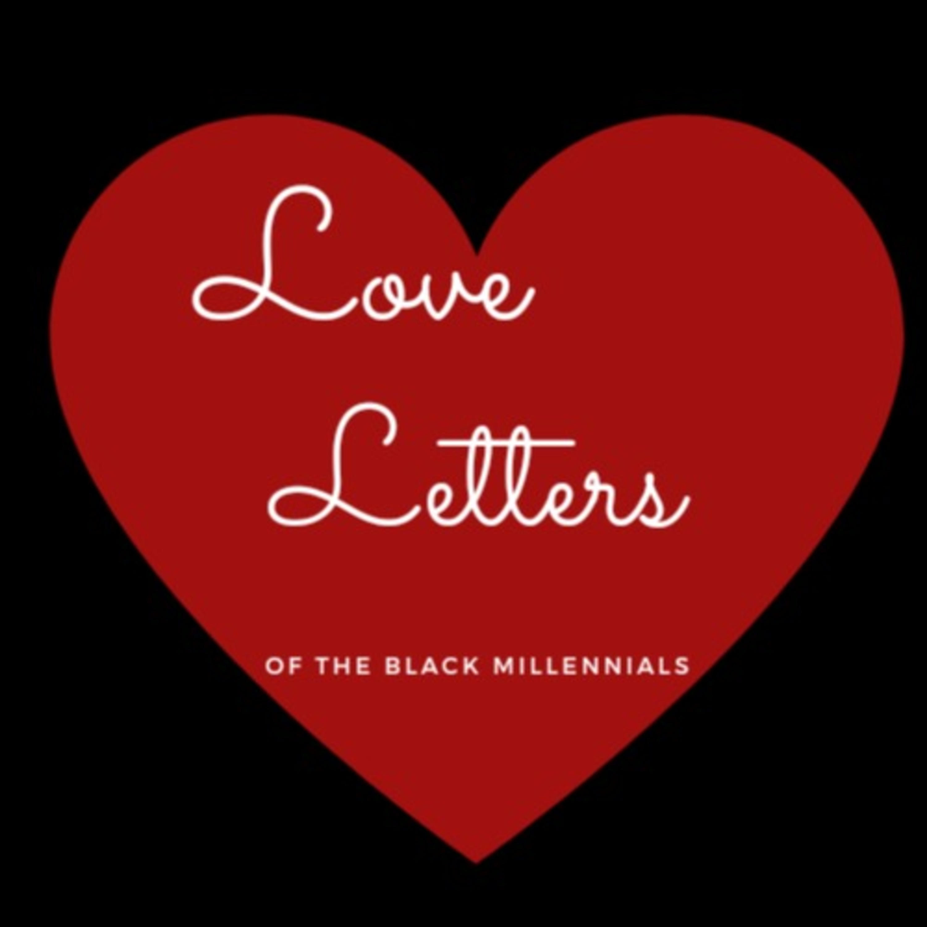 The Love Letters of the Black Millennials
