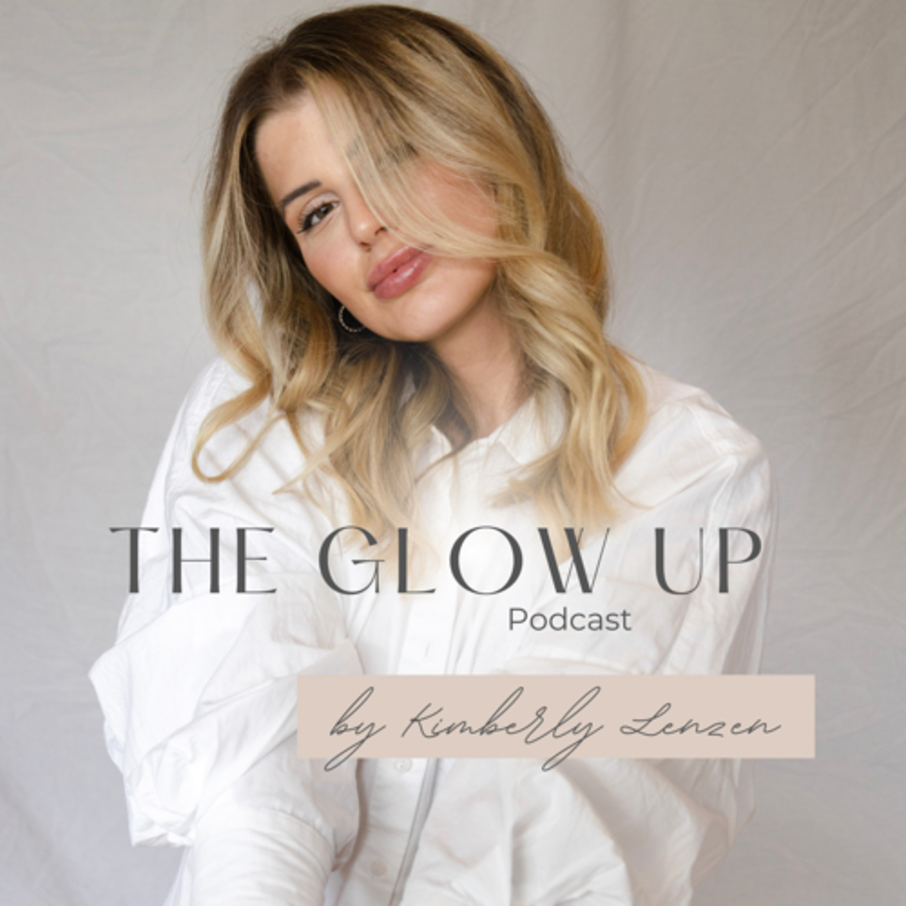 The Glow Up - dein Podcast für Empowerment & Mindful Growth