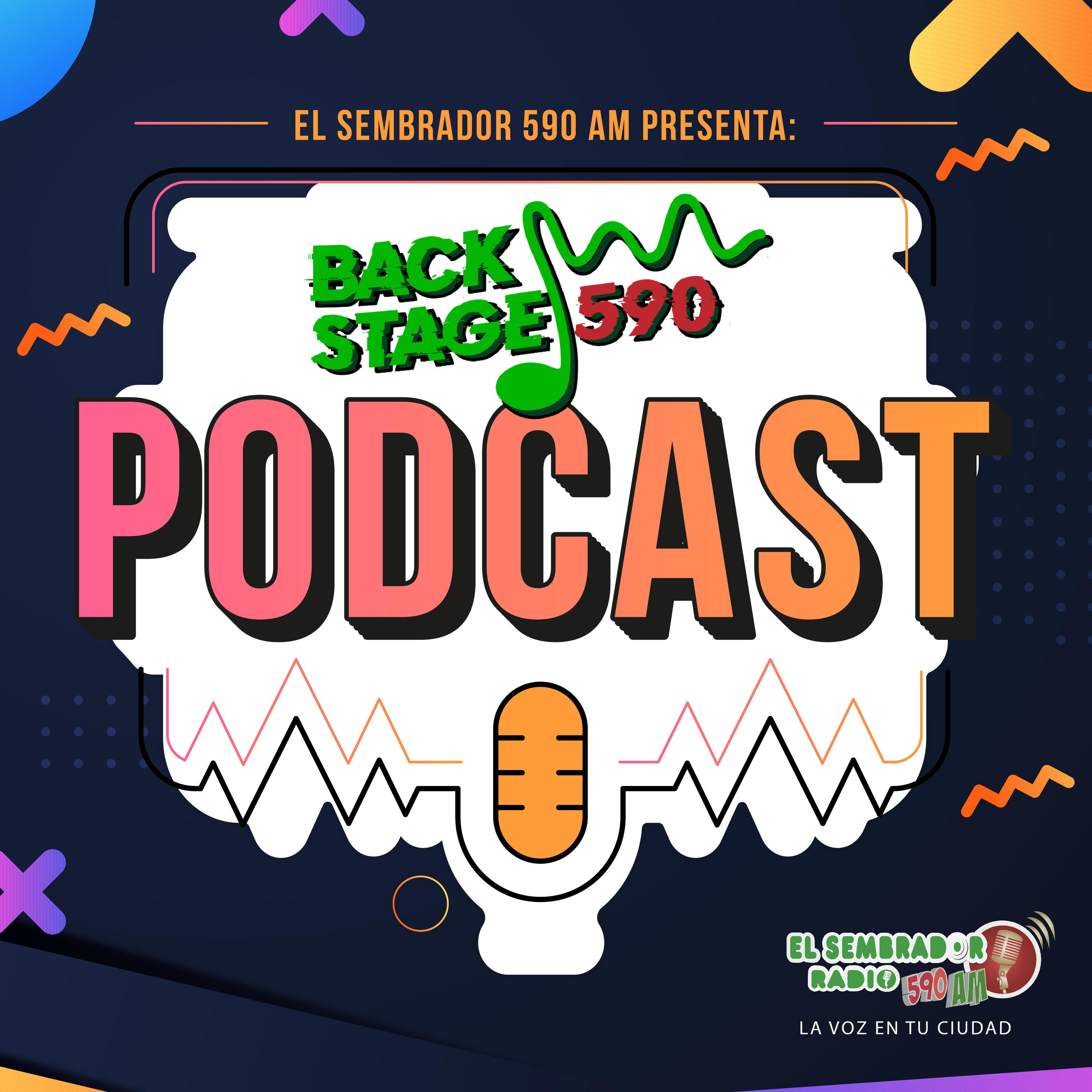 Backstage 590 Podcast | El Sembrador 590 AM 