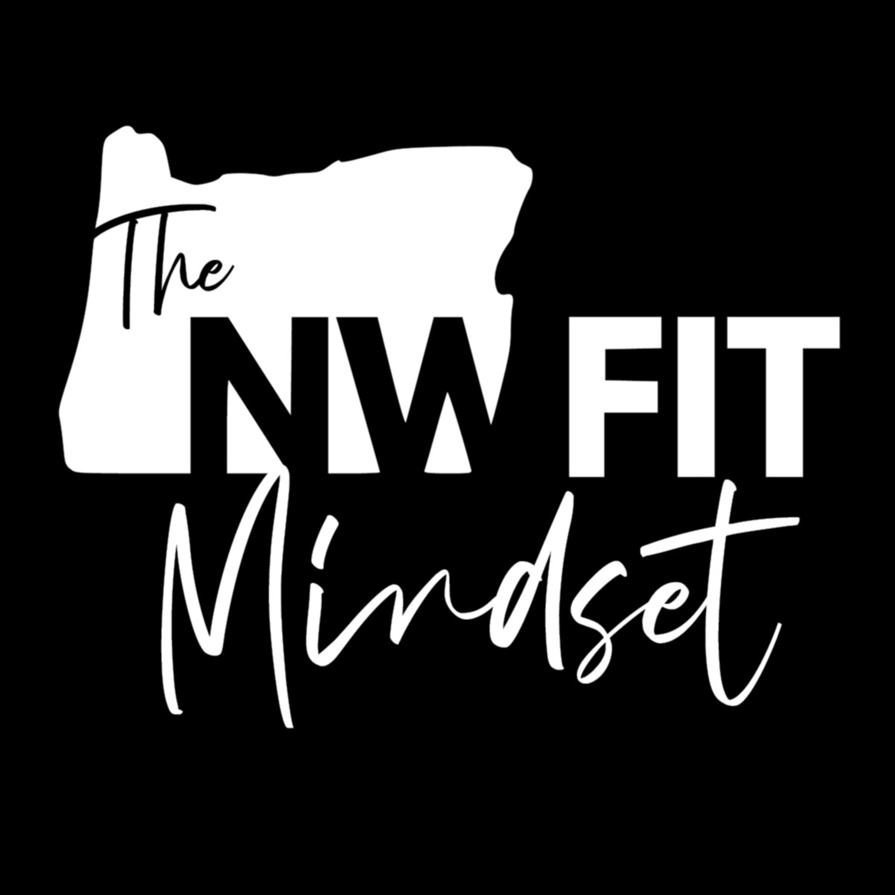 The NWFit Mindset