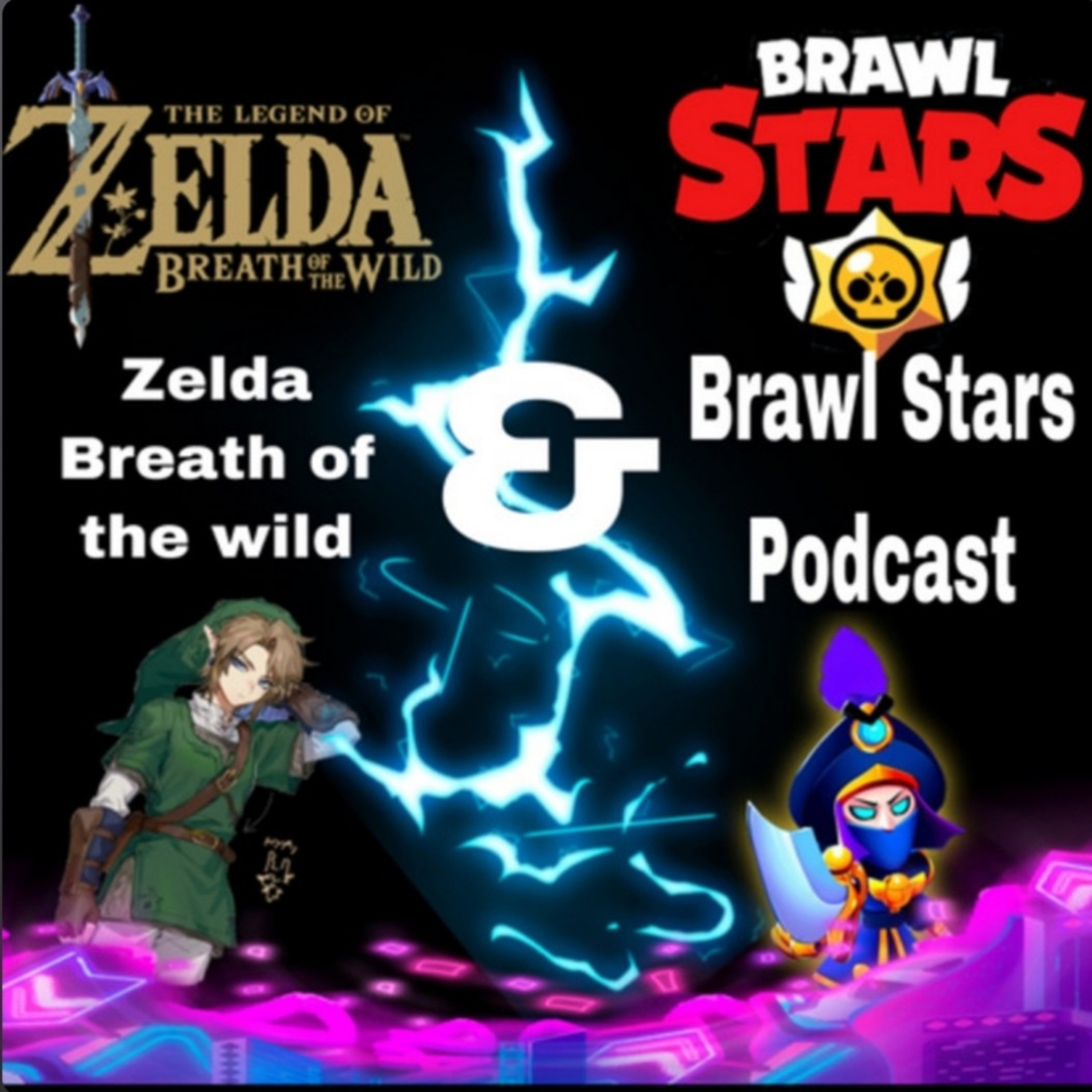 Zelda Breath of the wild & Brawl Stars Podcast