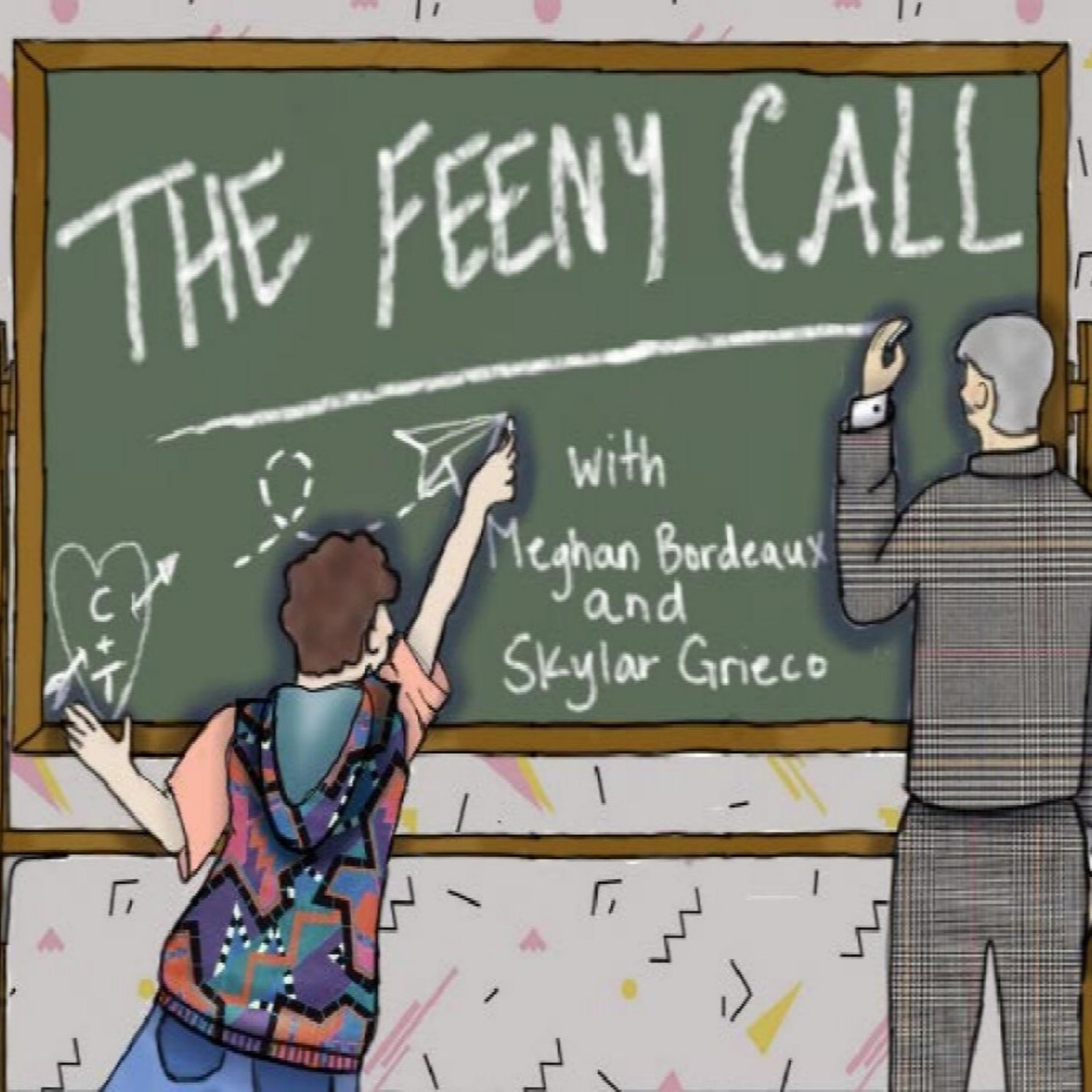 The Feeny Call Podcast Finale