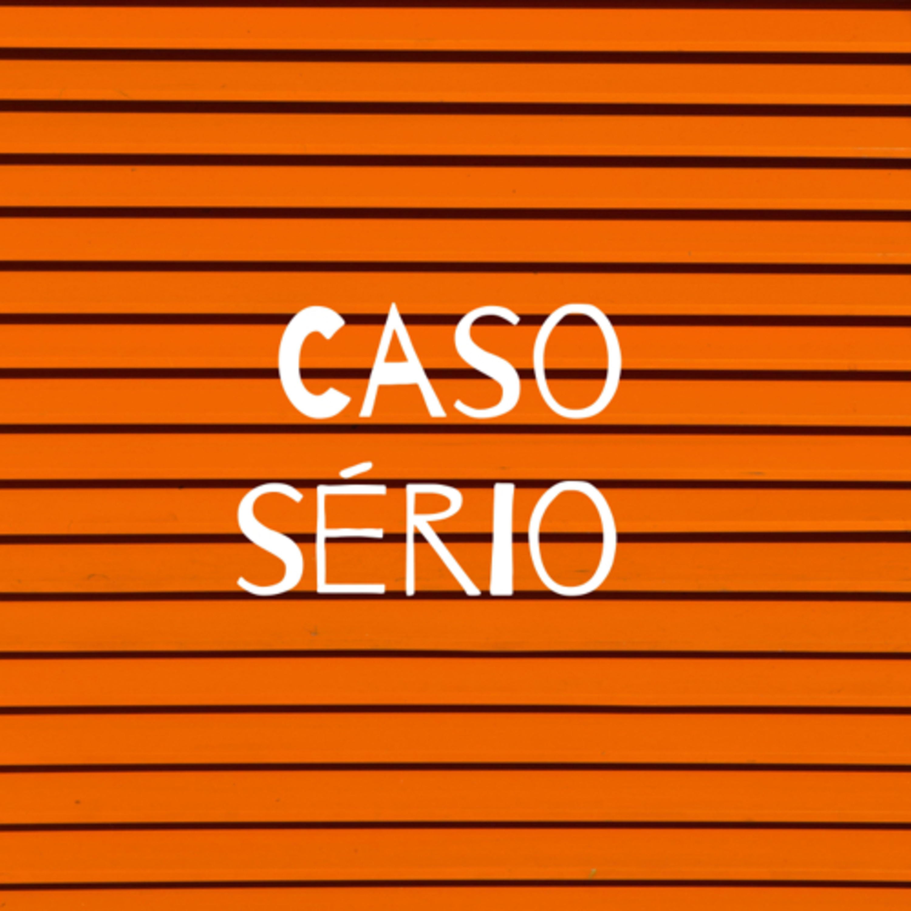 Caso sério 