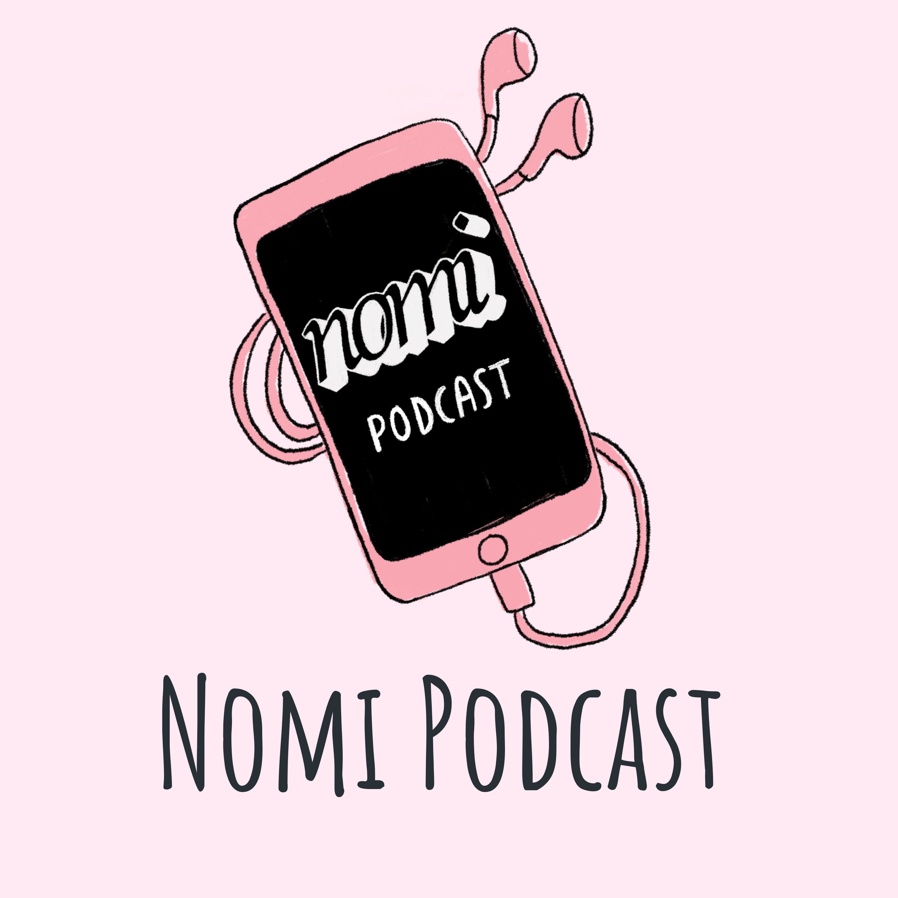 Nomi Podcast