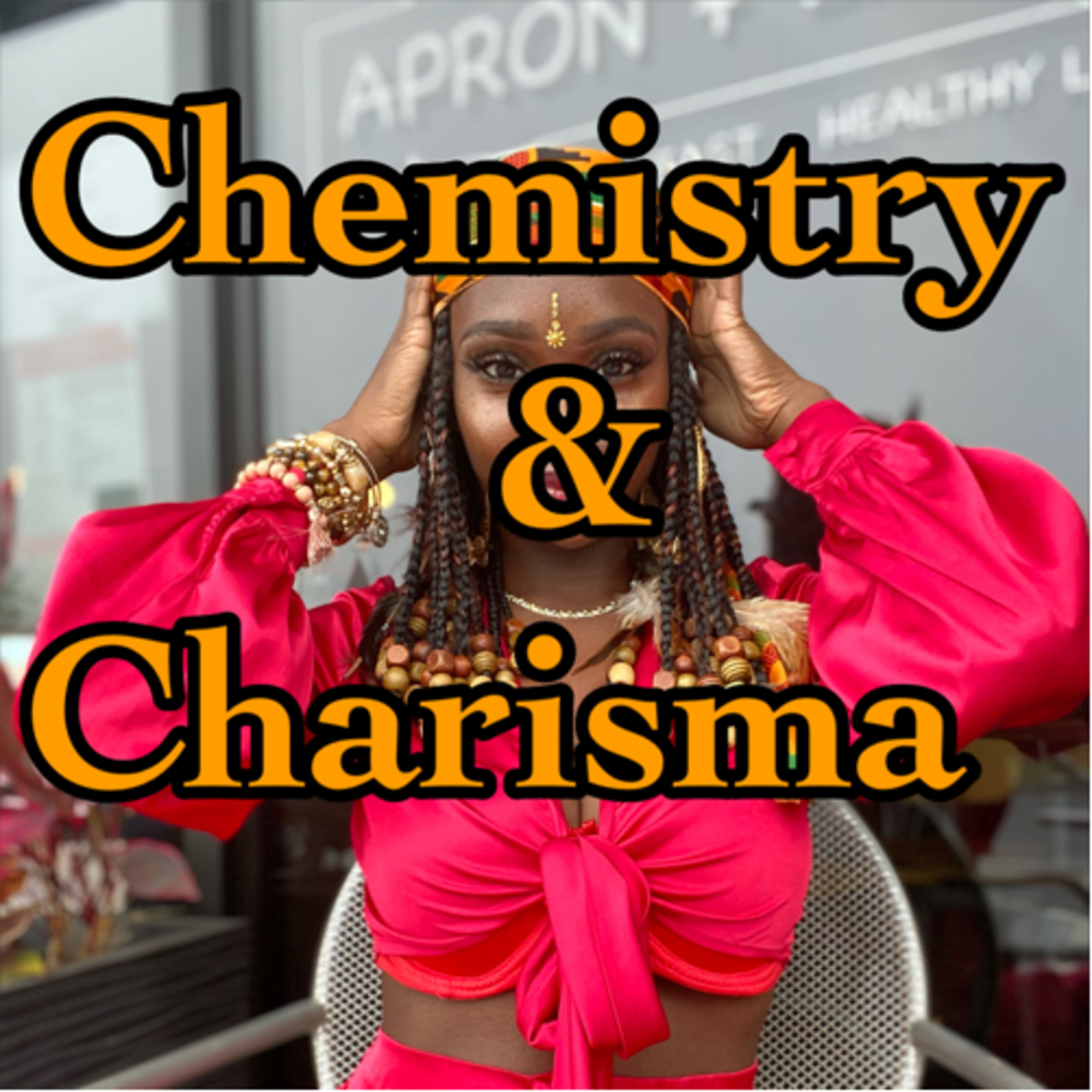 Chemistry and Charisma