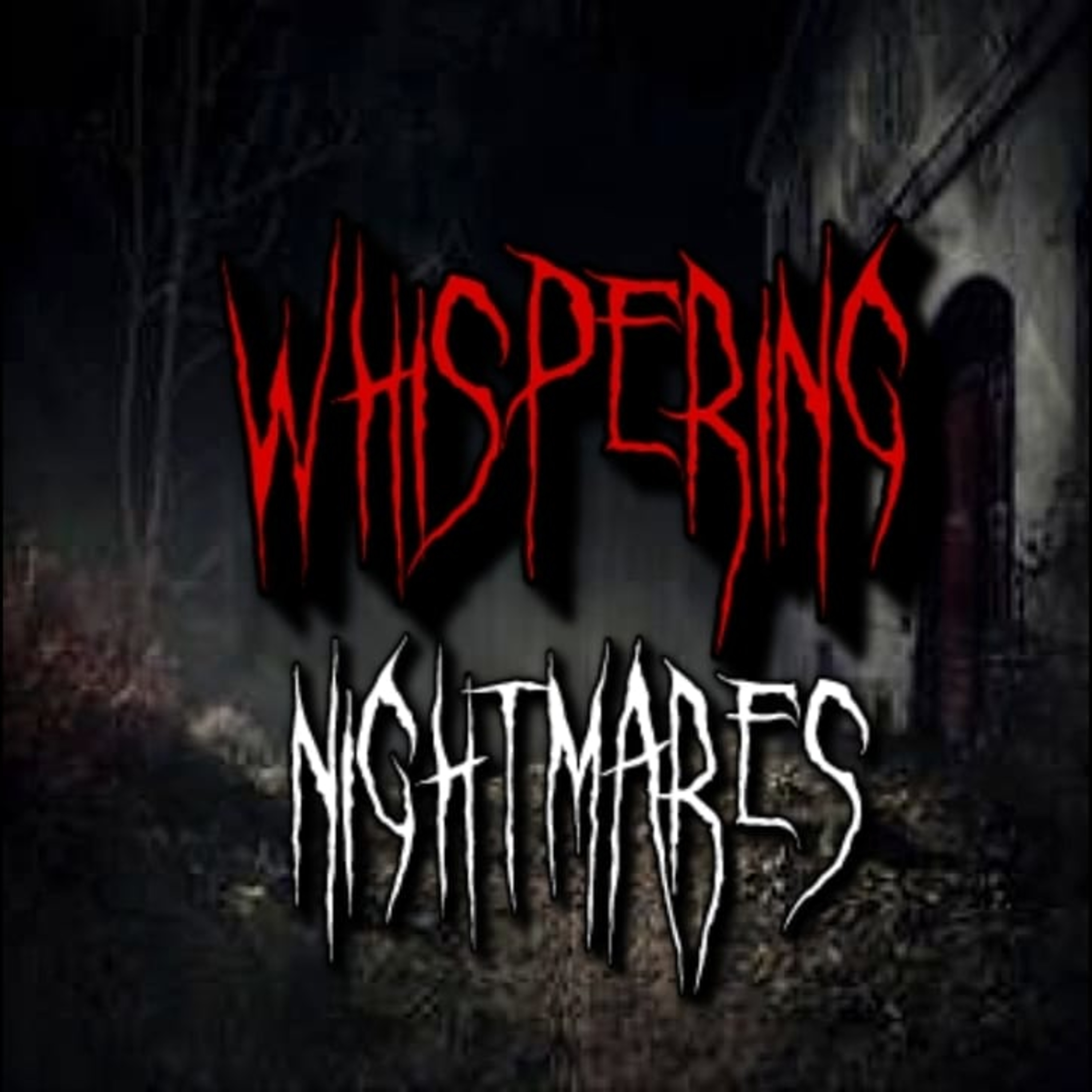 Whispering Nightmares