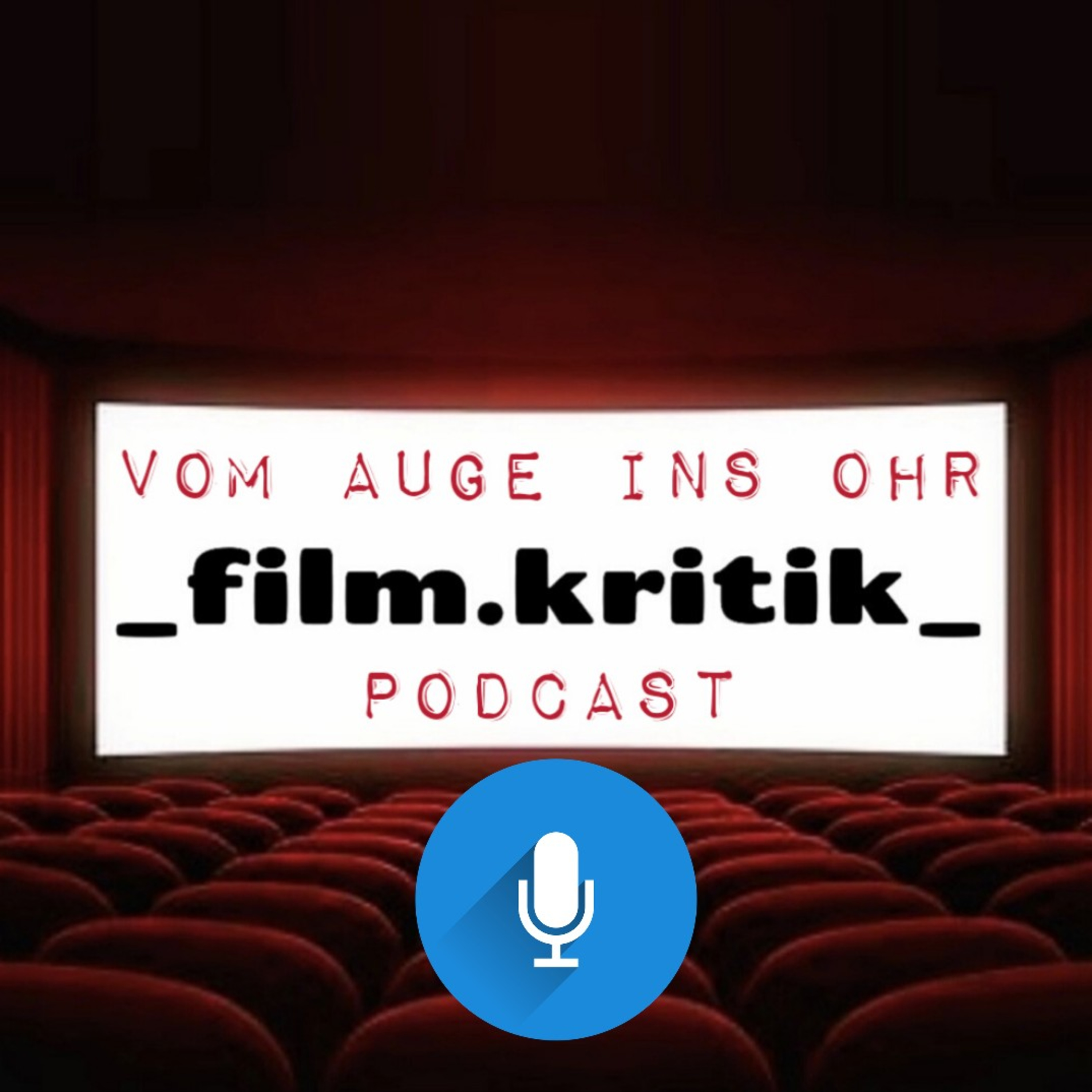 Vom Auge ins Ohr - Der _film.kritik_ Podcast cover art