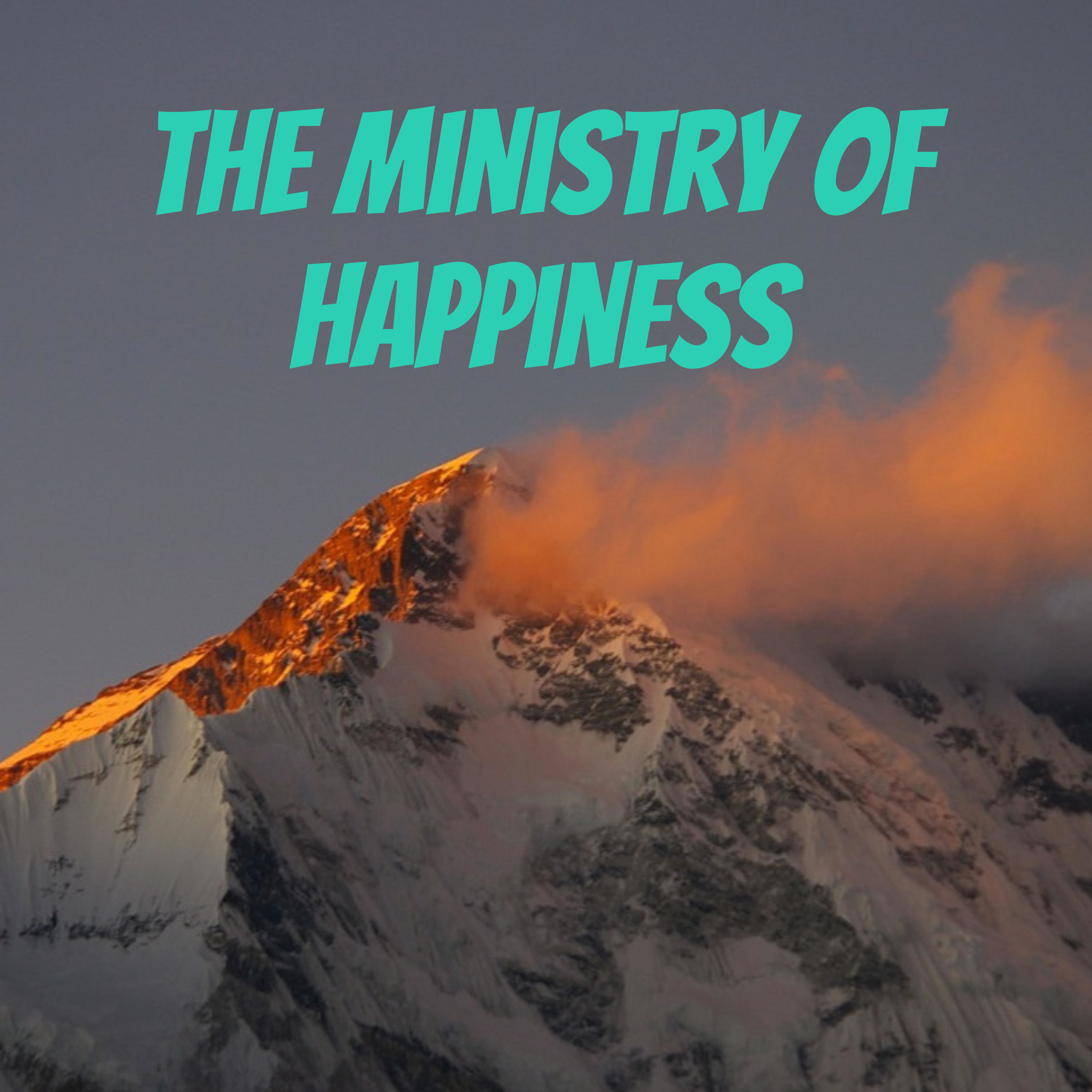 The Ministry of Happiness