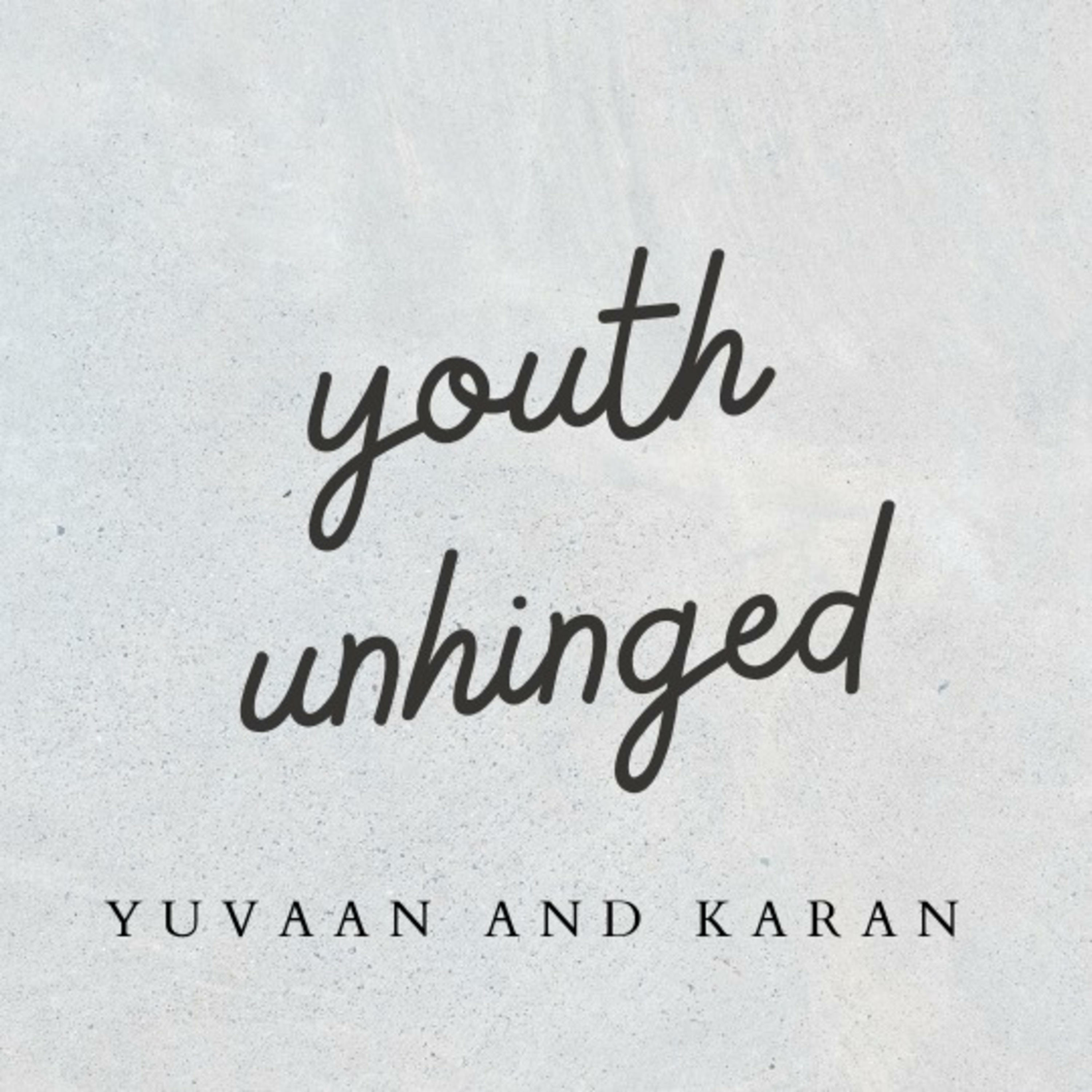 Youth Unhinged