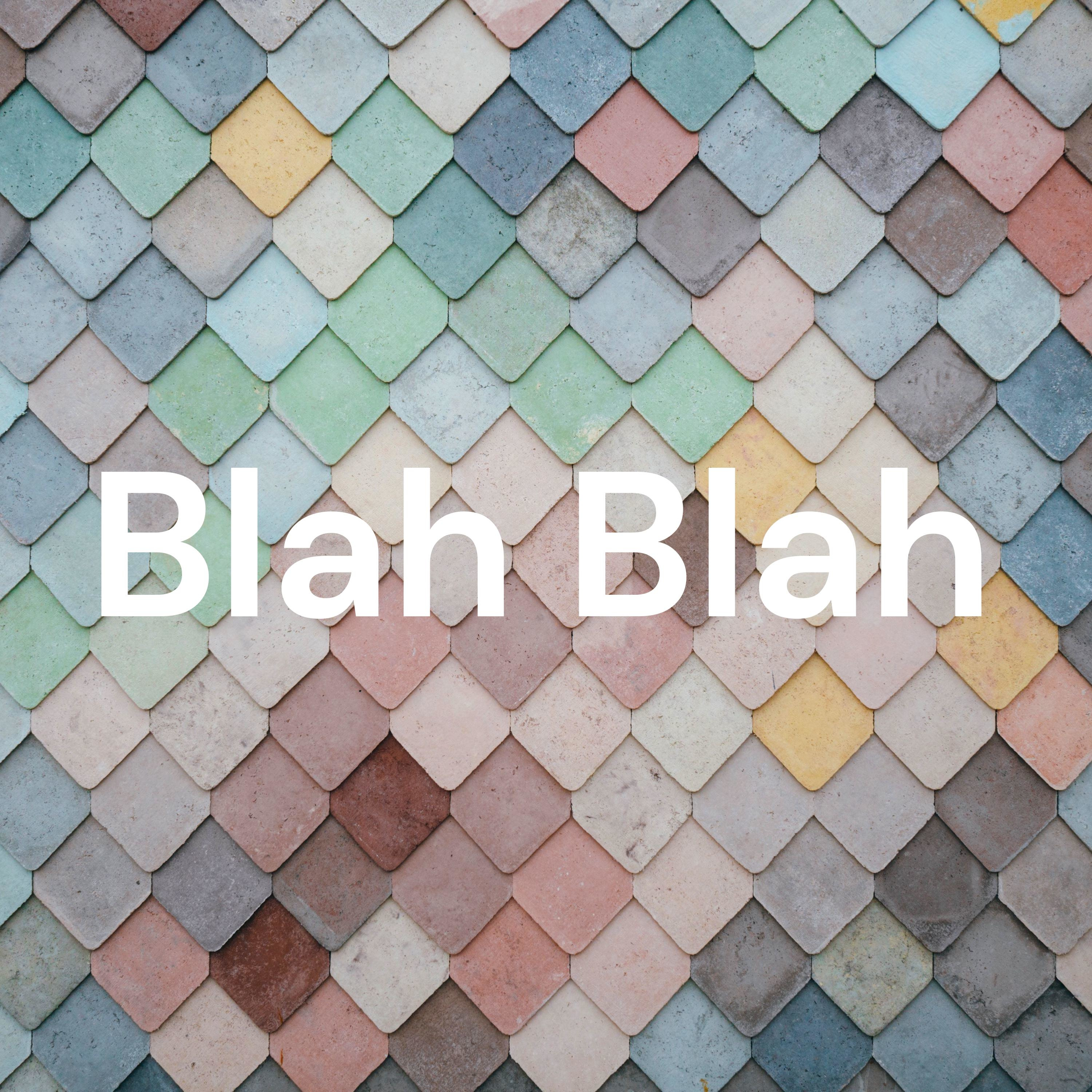 Blah Blah