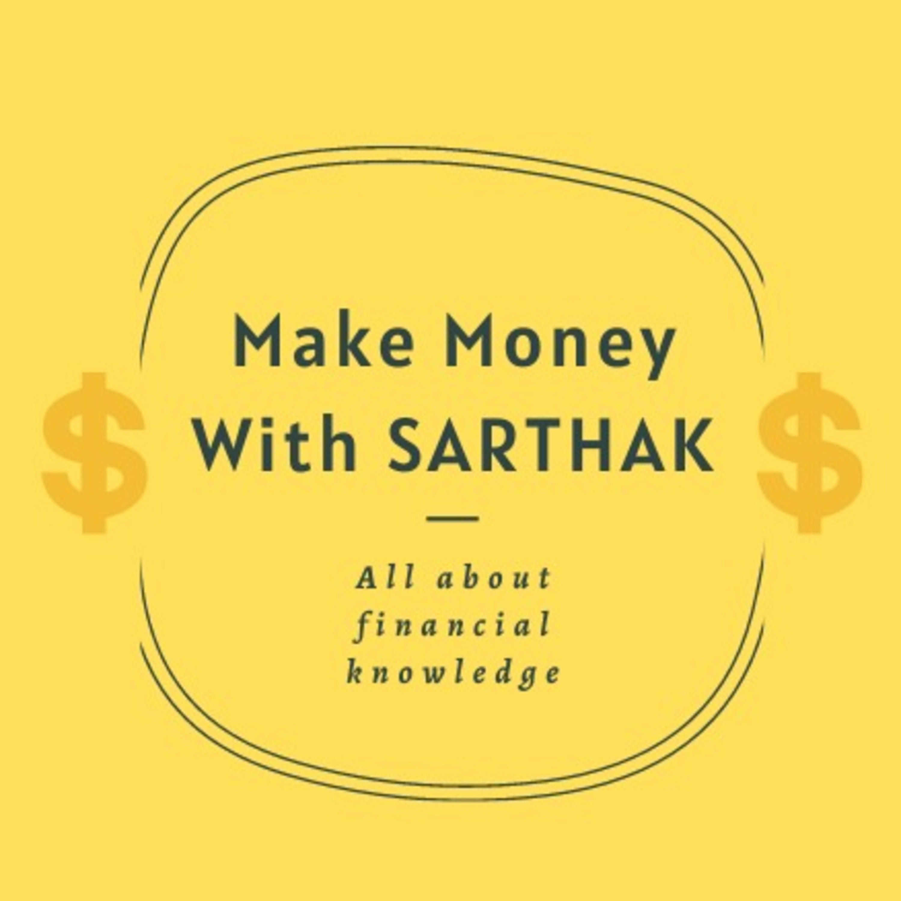MAKE MONEY WITH SARTHAK cover art