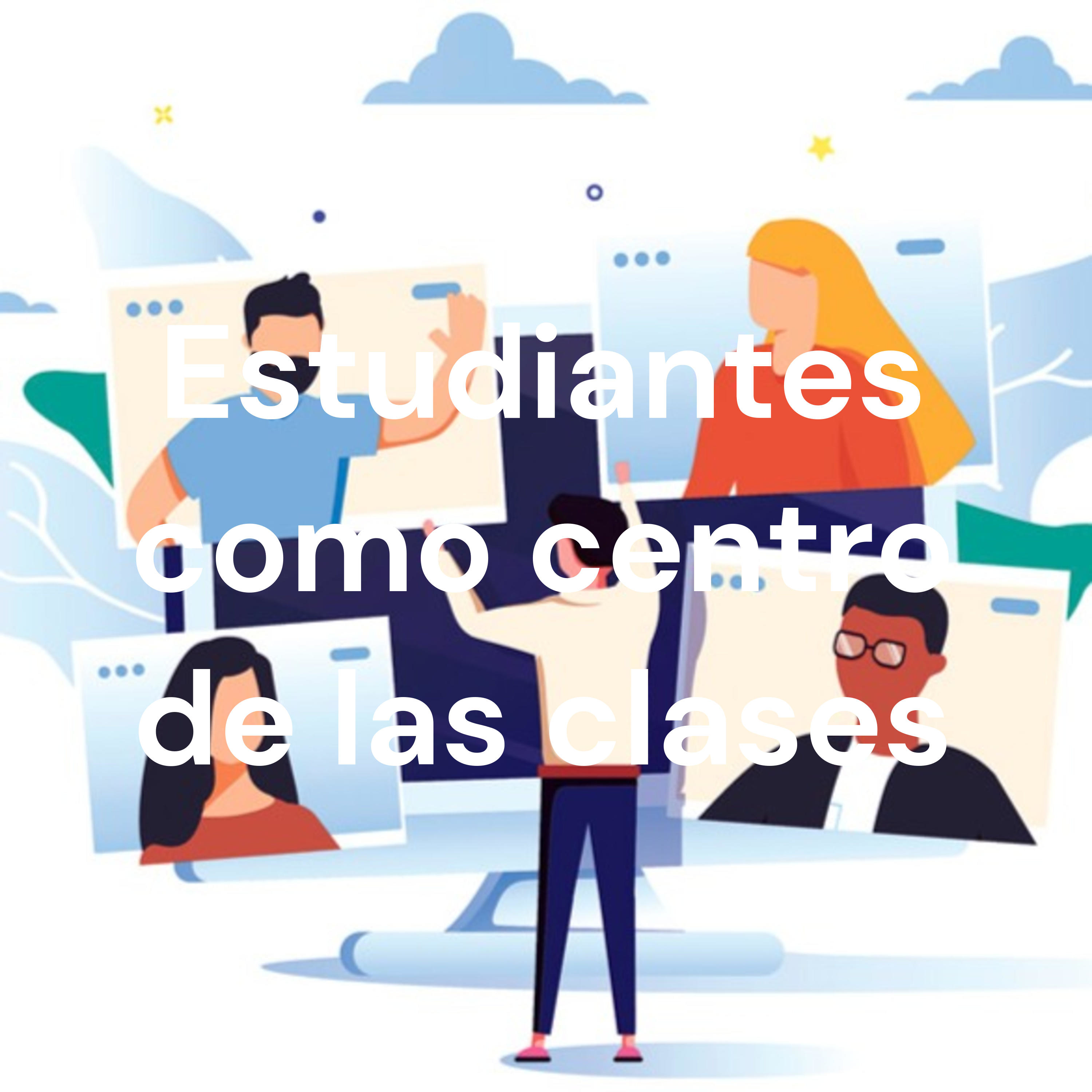 Estudiantes como centro de las clases