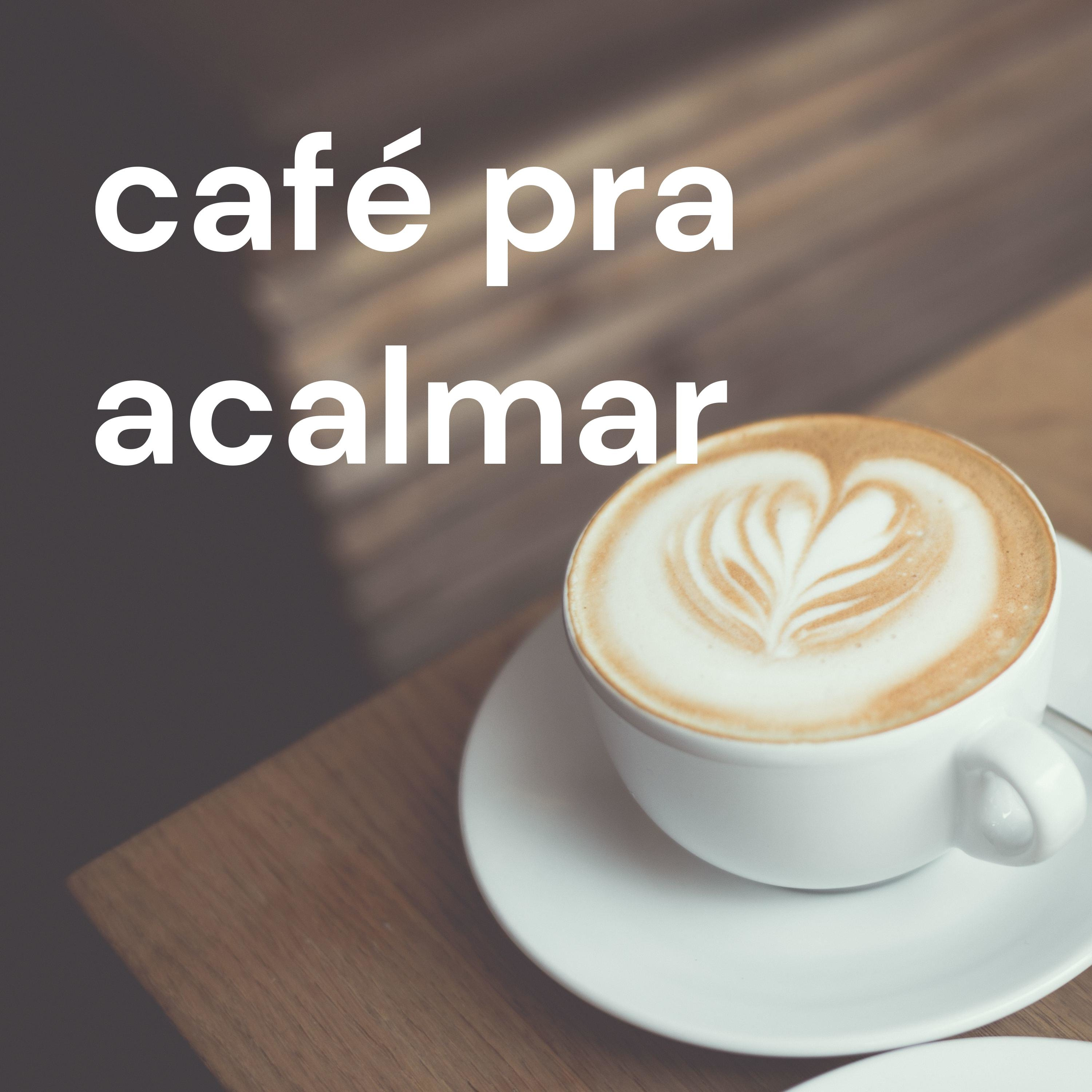 café pra acalmar