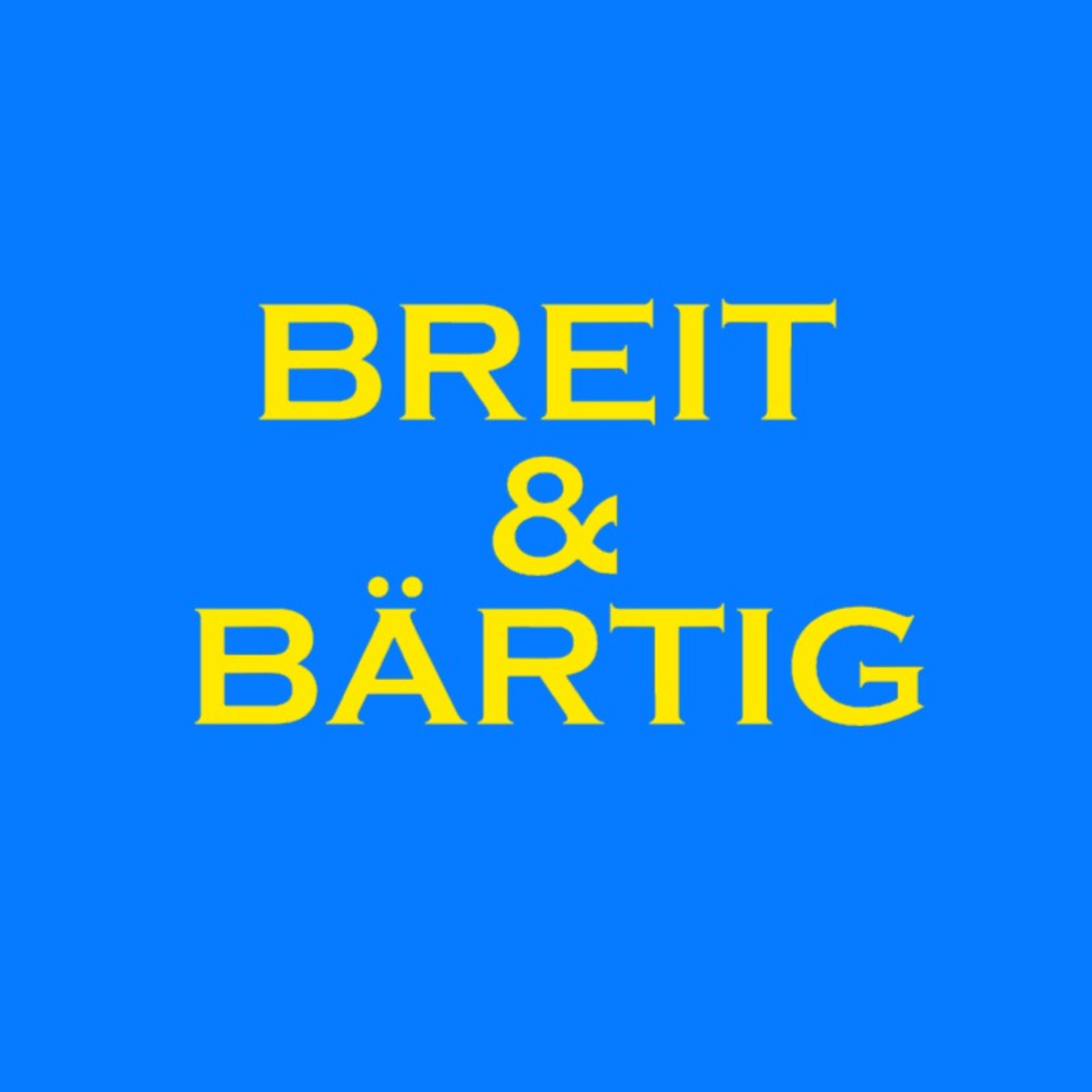 Breit & Bärtig