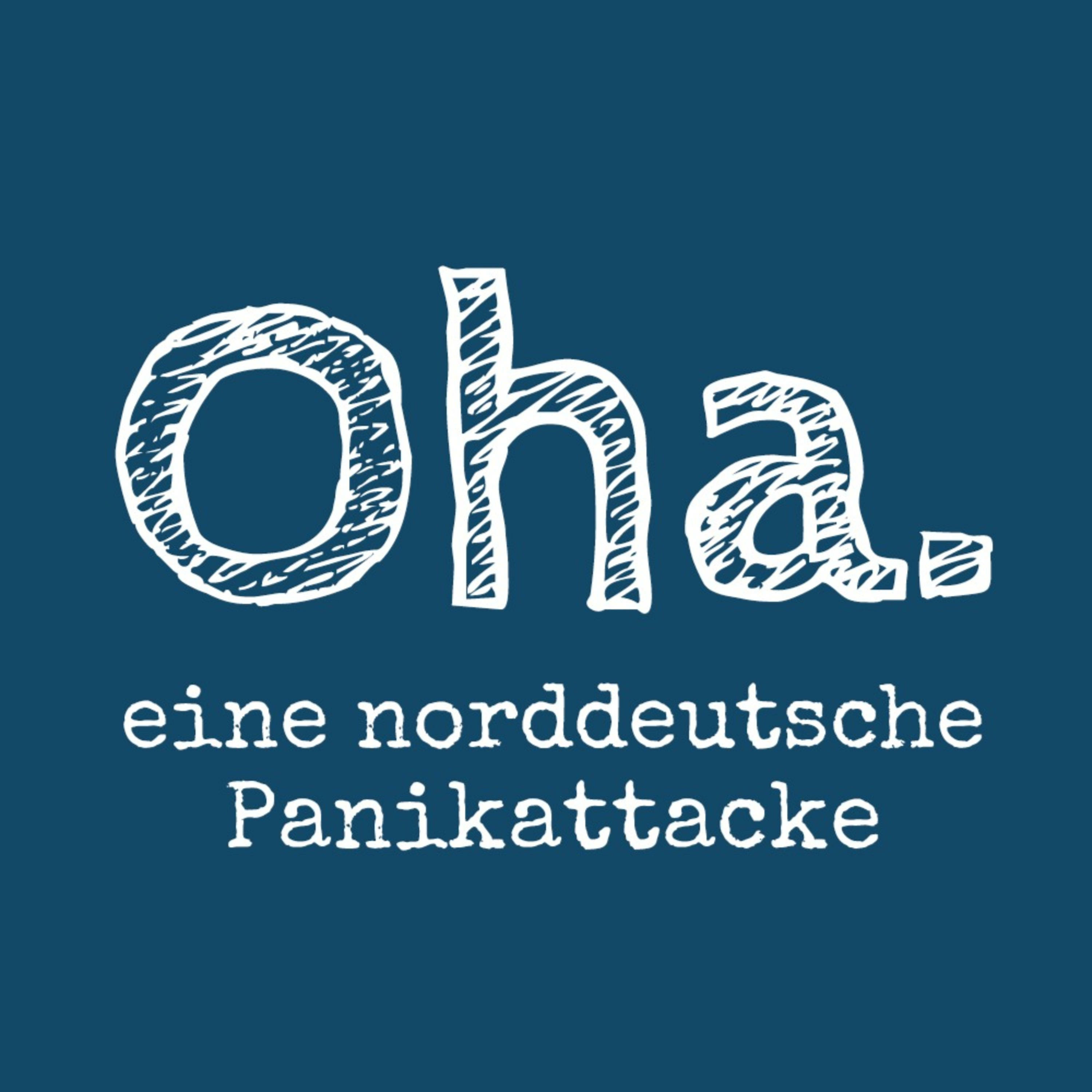 Oha. eine norddeutsche Panikattacke