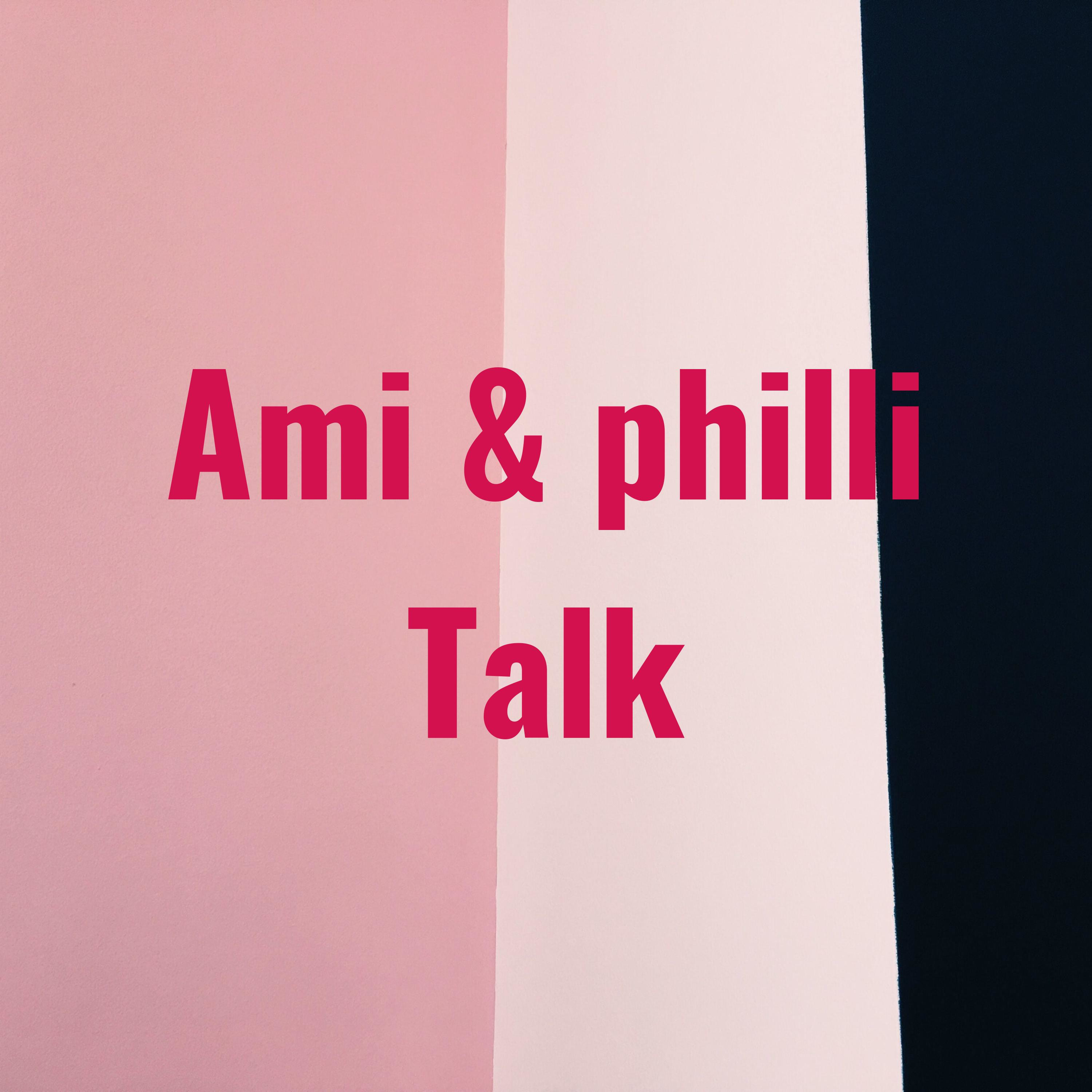 Ami & philli Talk cover art