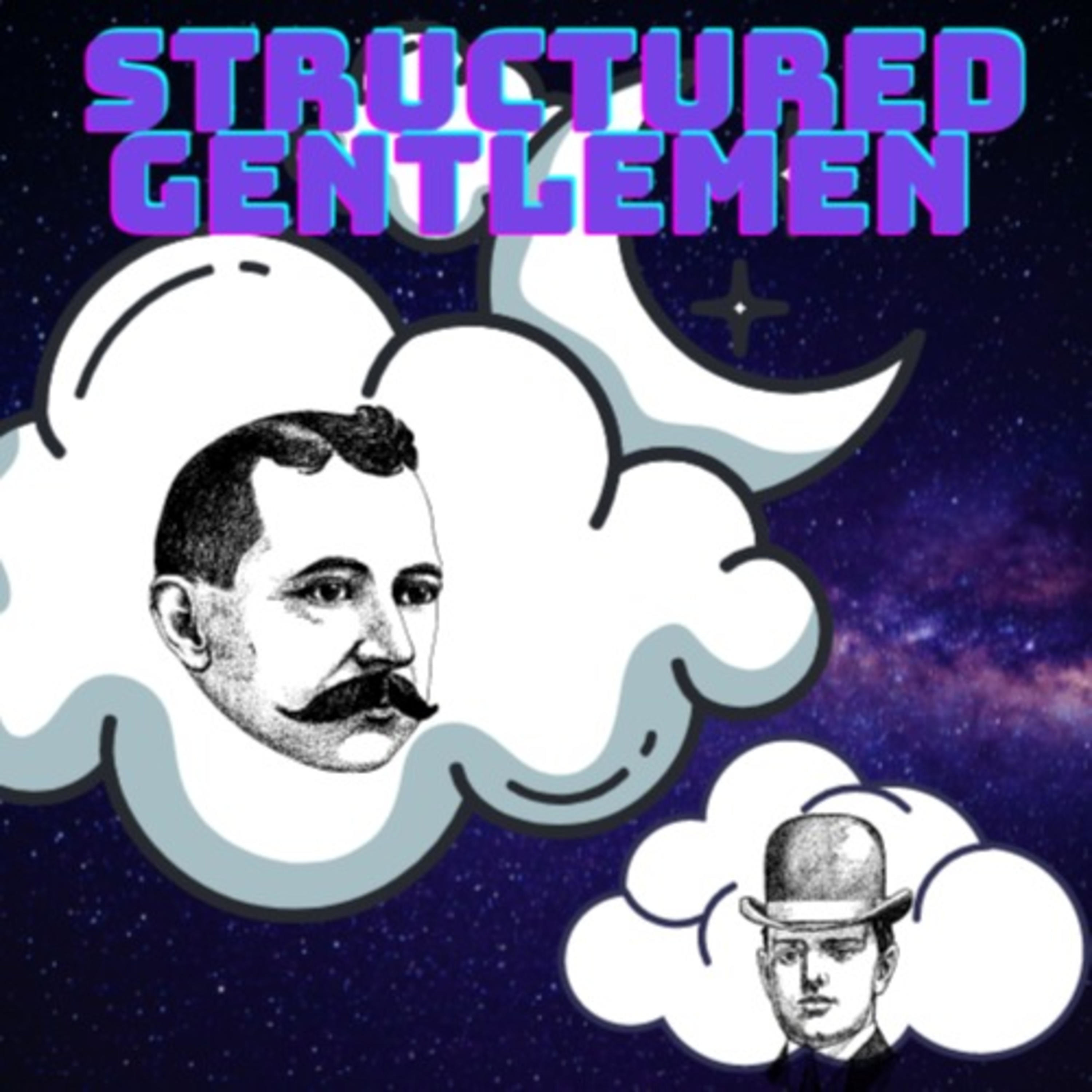 The Structured Gentlemen Podcast cover art