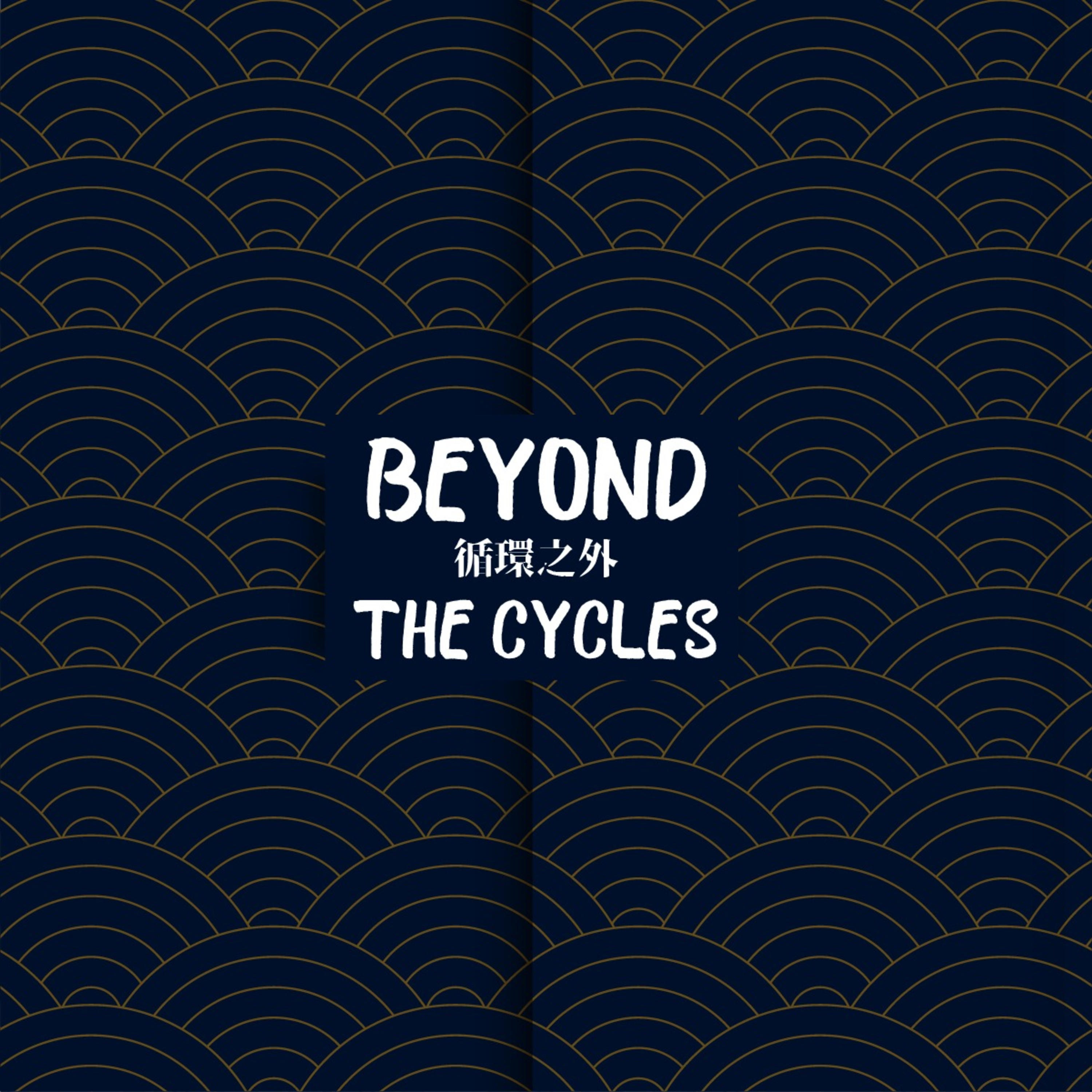Beyond The Cycles