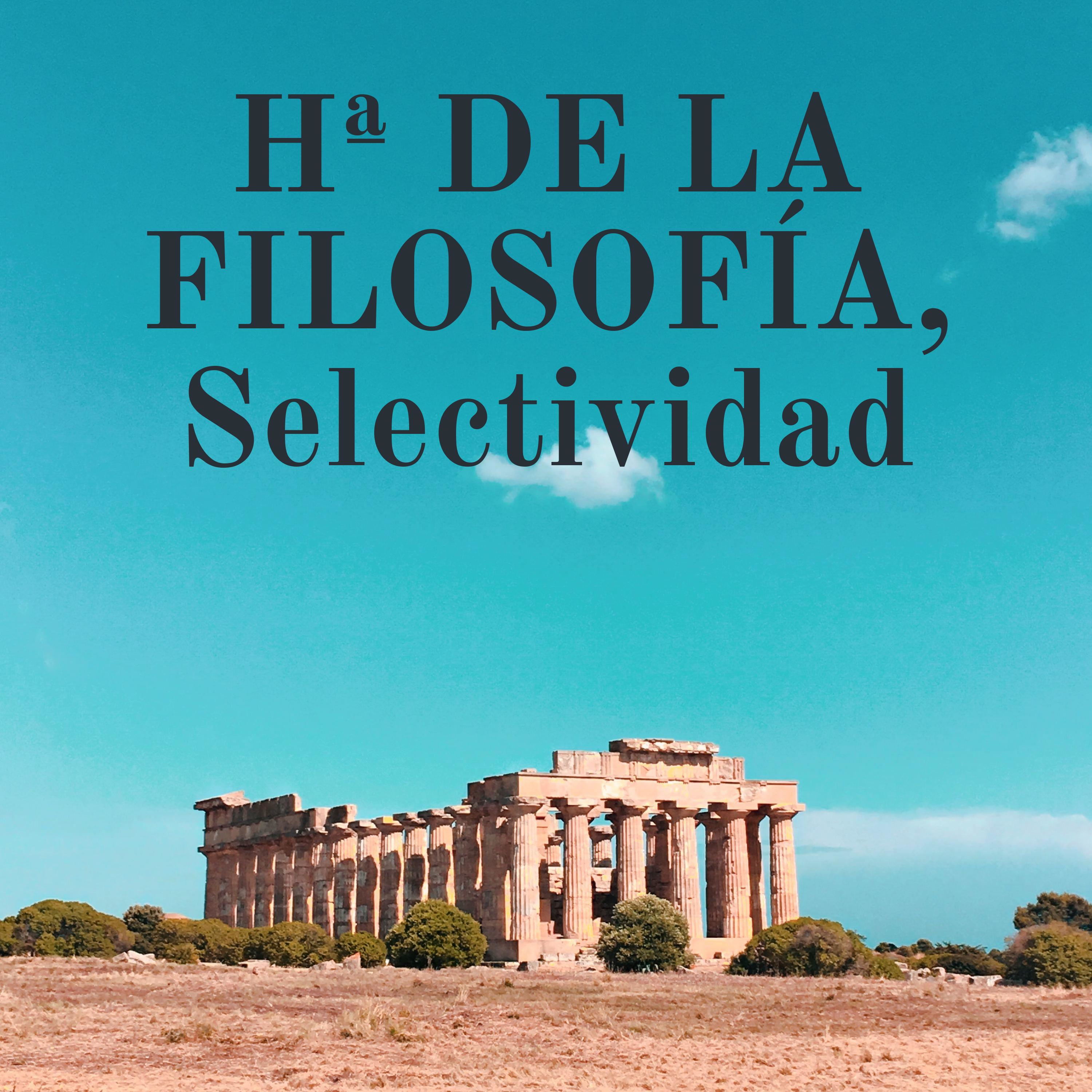 Hª DE LA FILOSOFÍA, Selectividad
