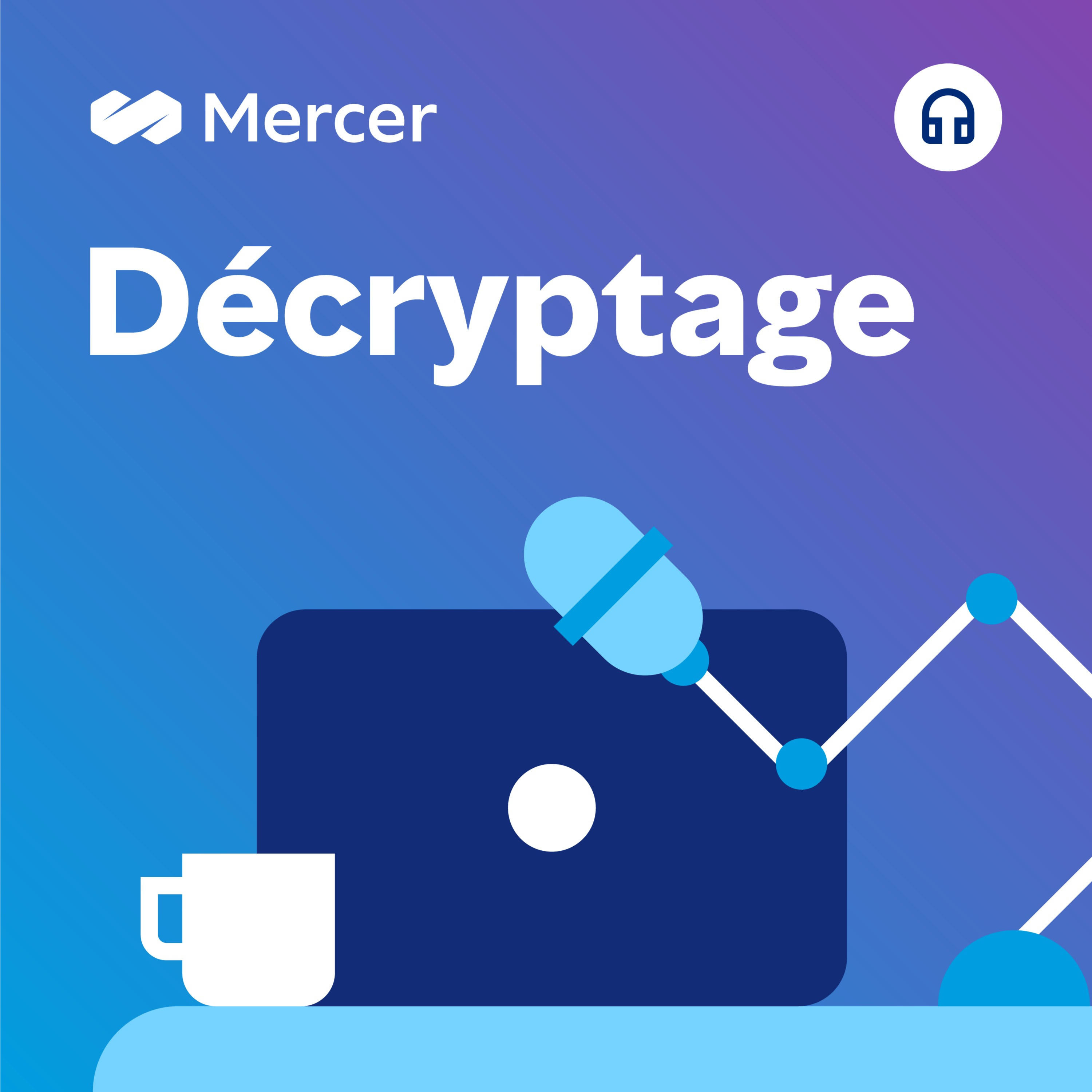 Mercer Décryptage