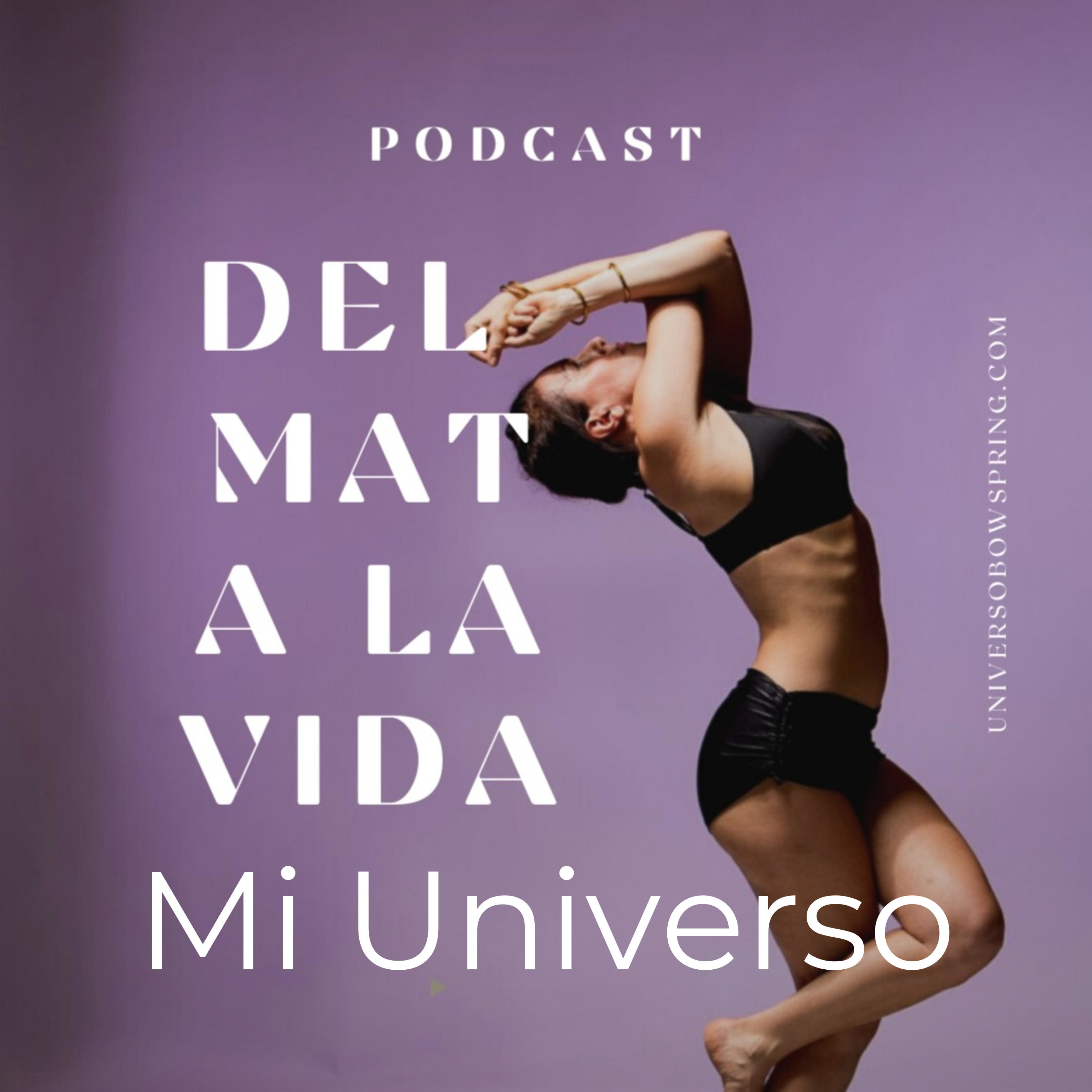Mi Universo - Del Mat a la Vida.