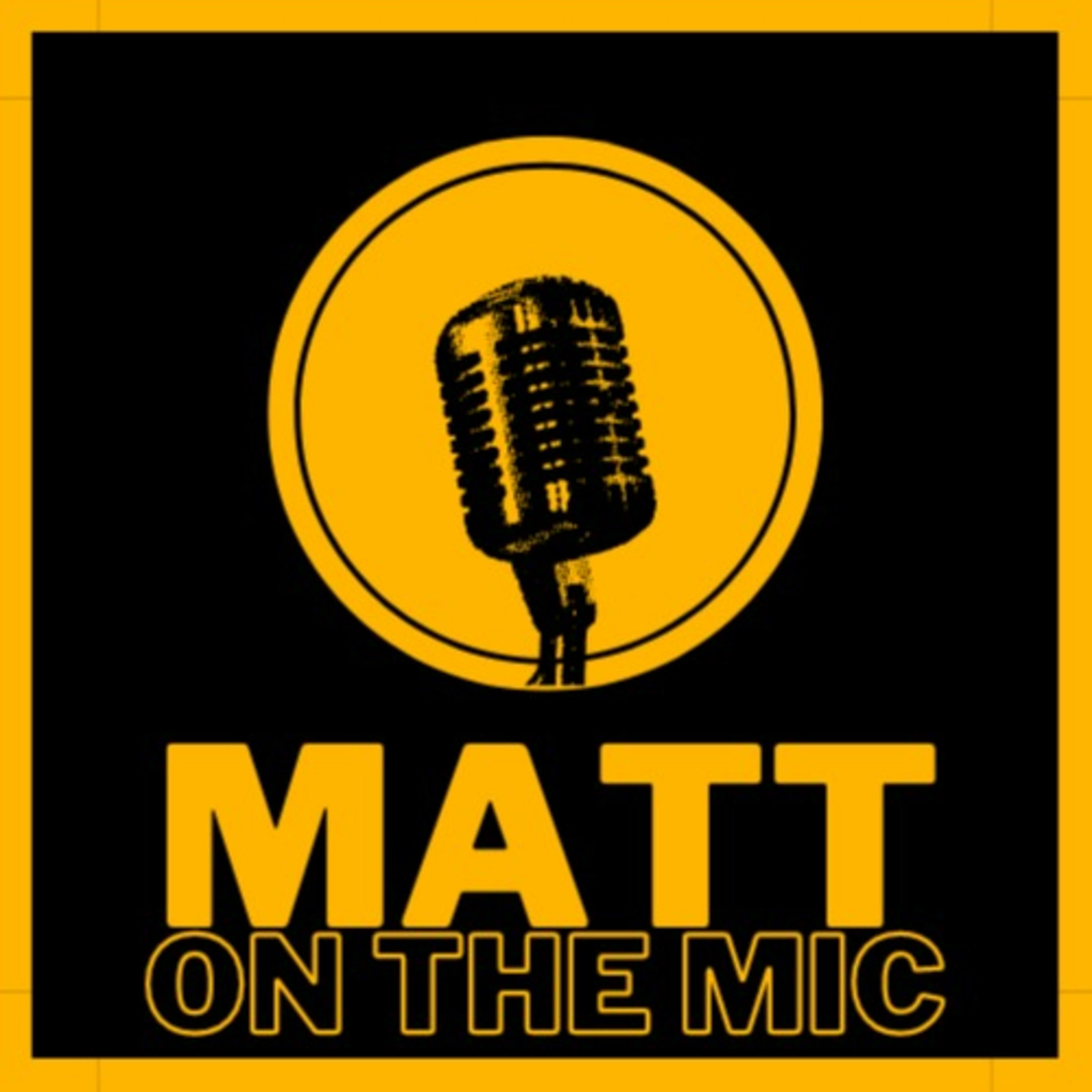 Matt on the Mic