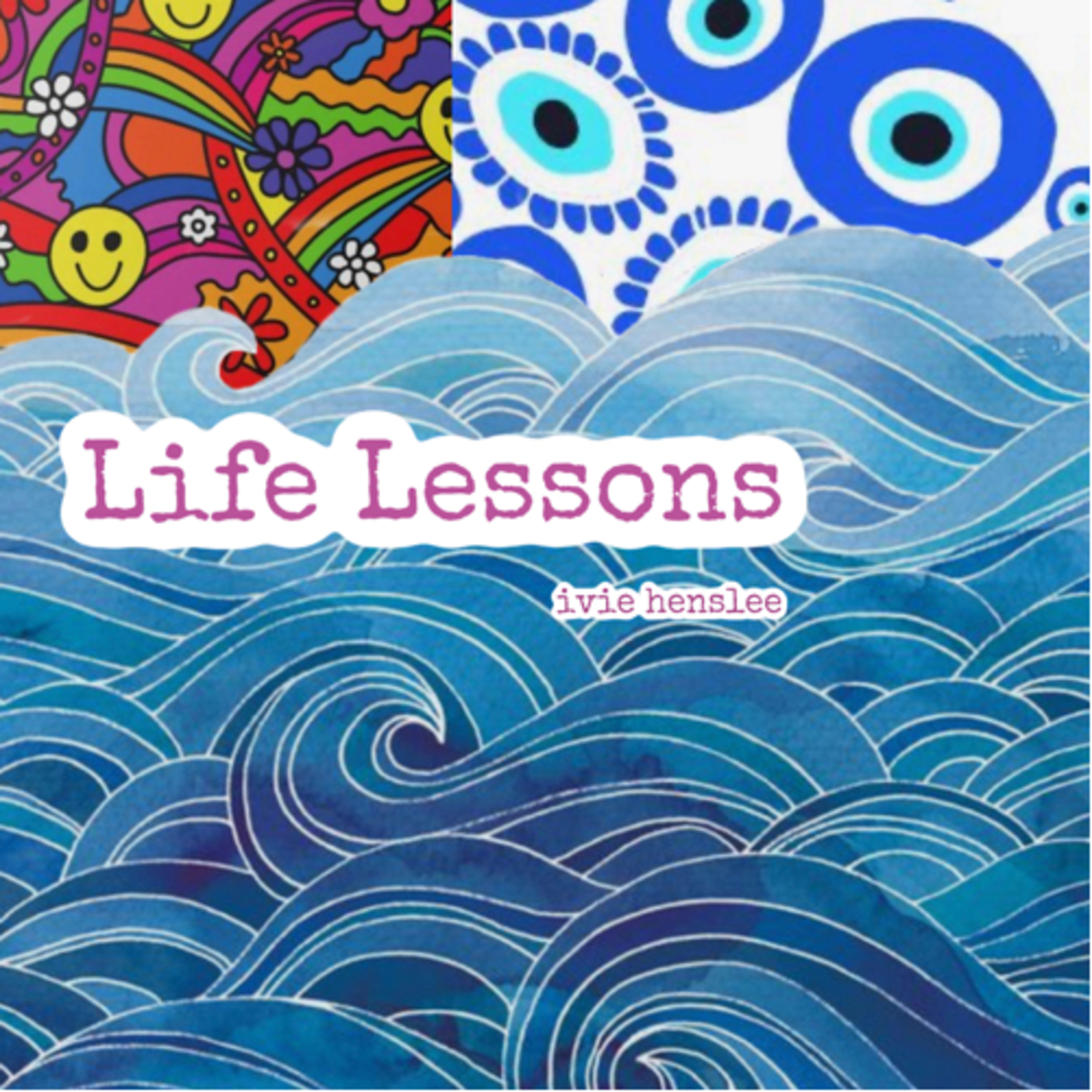 Life Lessons