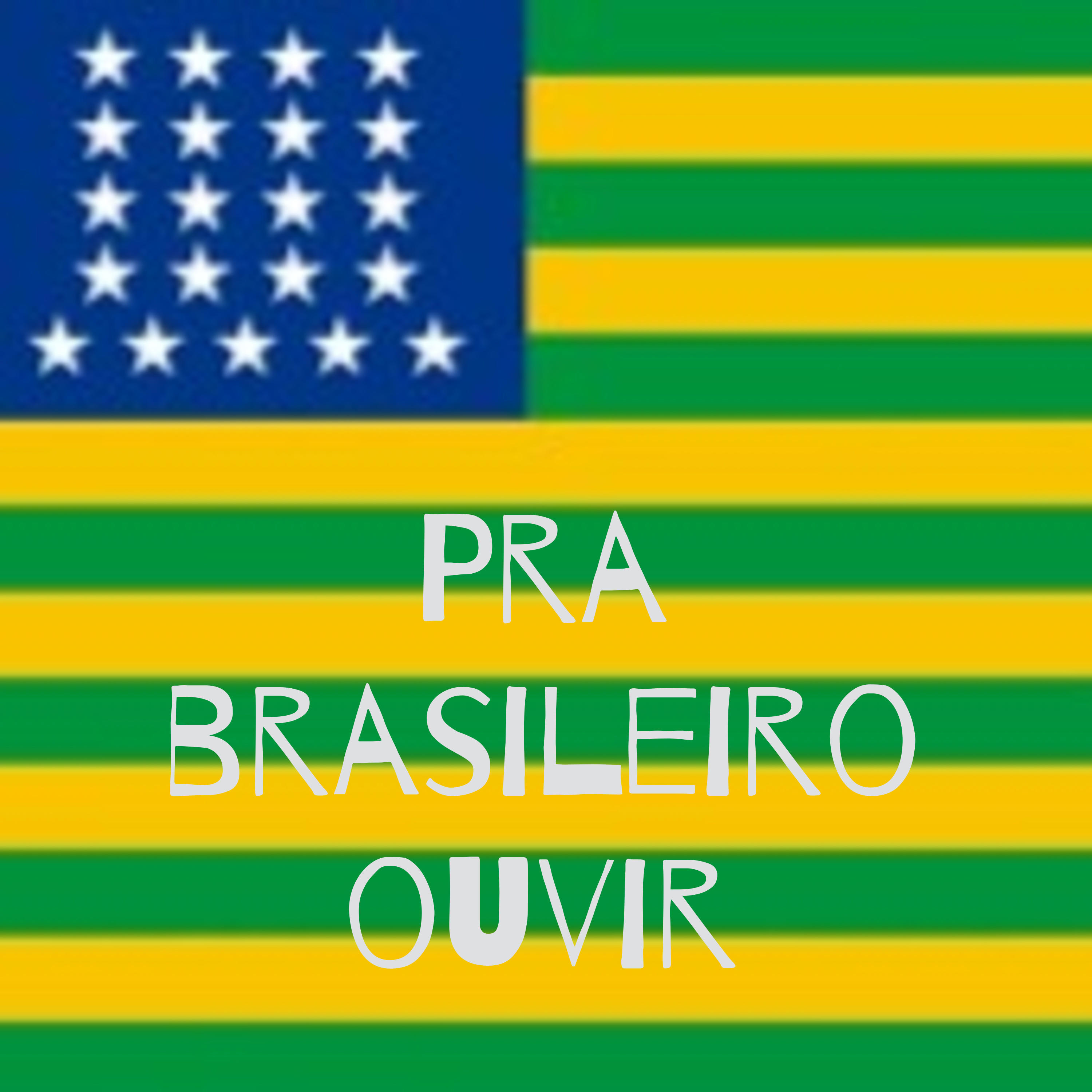 Pra brasileiro ouvir podcast artwork